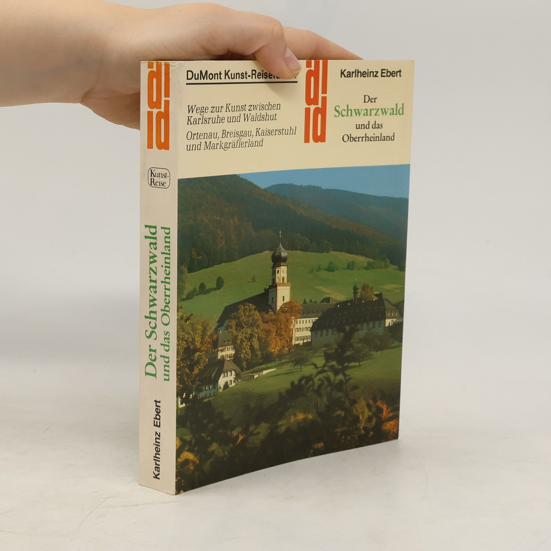 Karlheinz Ebert Der Schwarzwald und das Oberrheinland