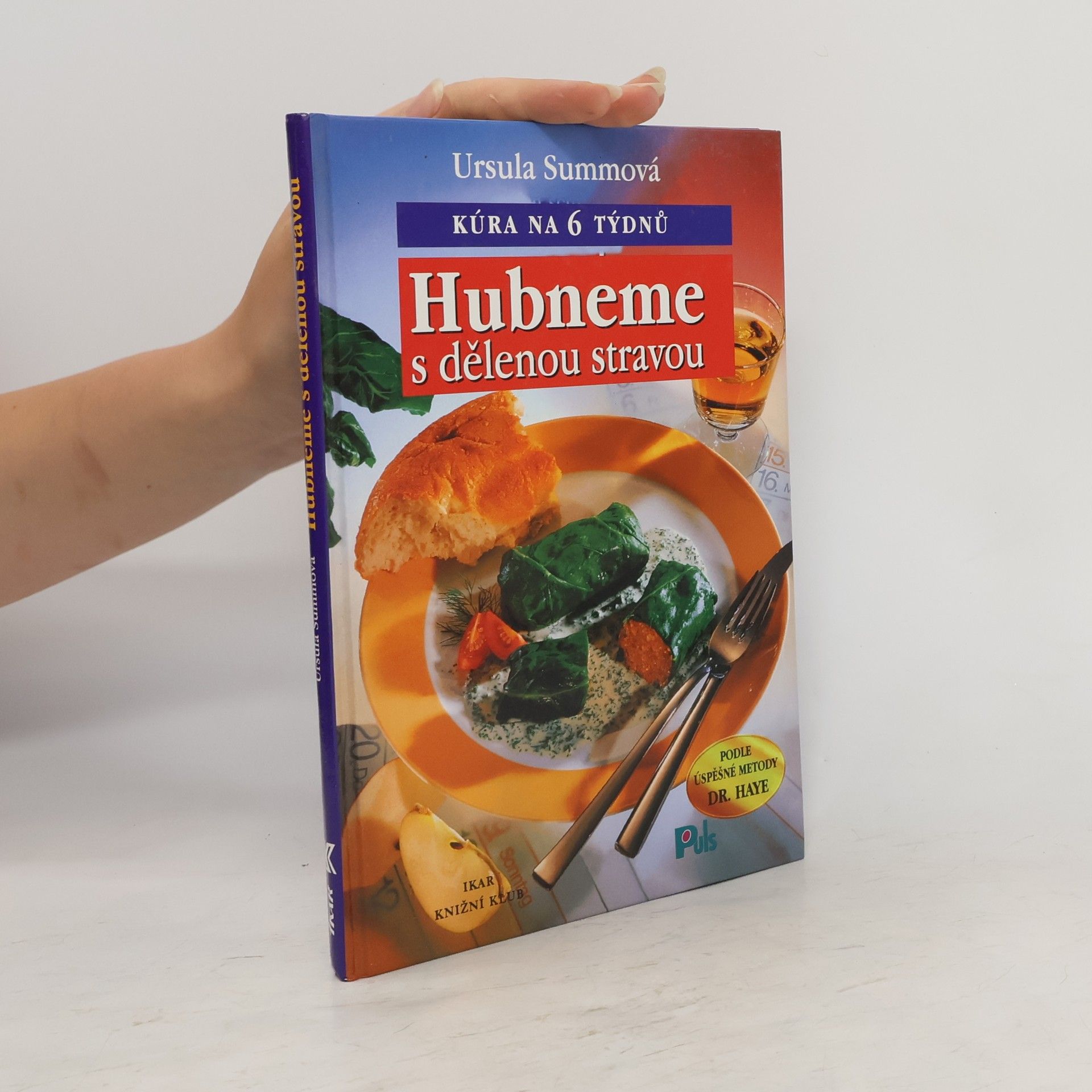 Ursula Summ Hubneme s dělenou stravou