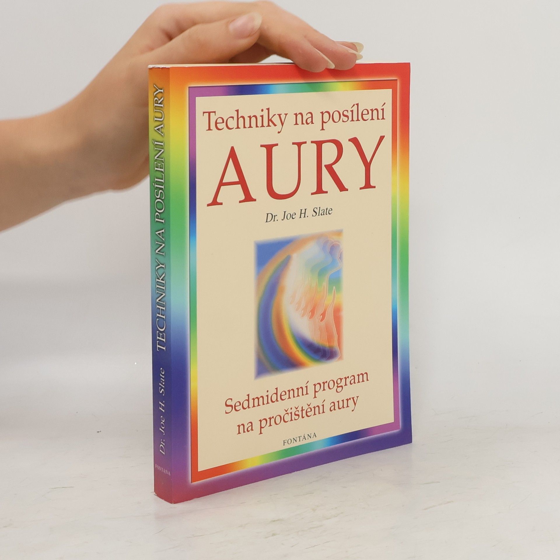 Joe H. Slate Techniky na posílení aury