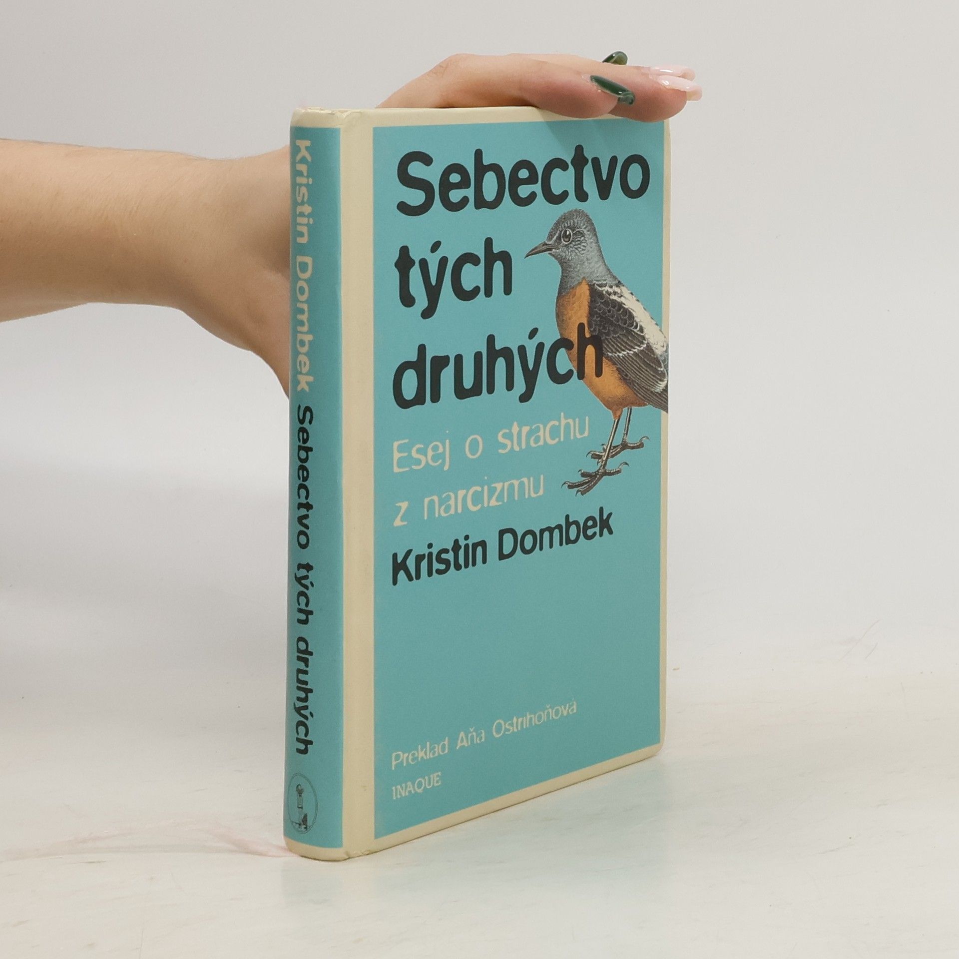 Kristin Dombek Sebectvo tých druhých