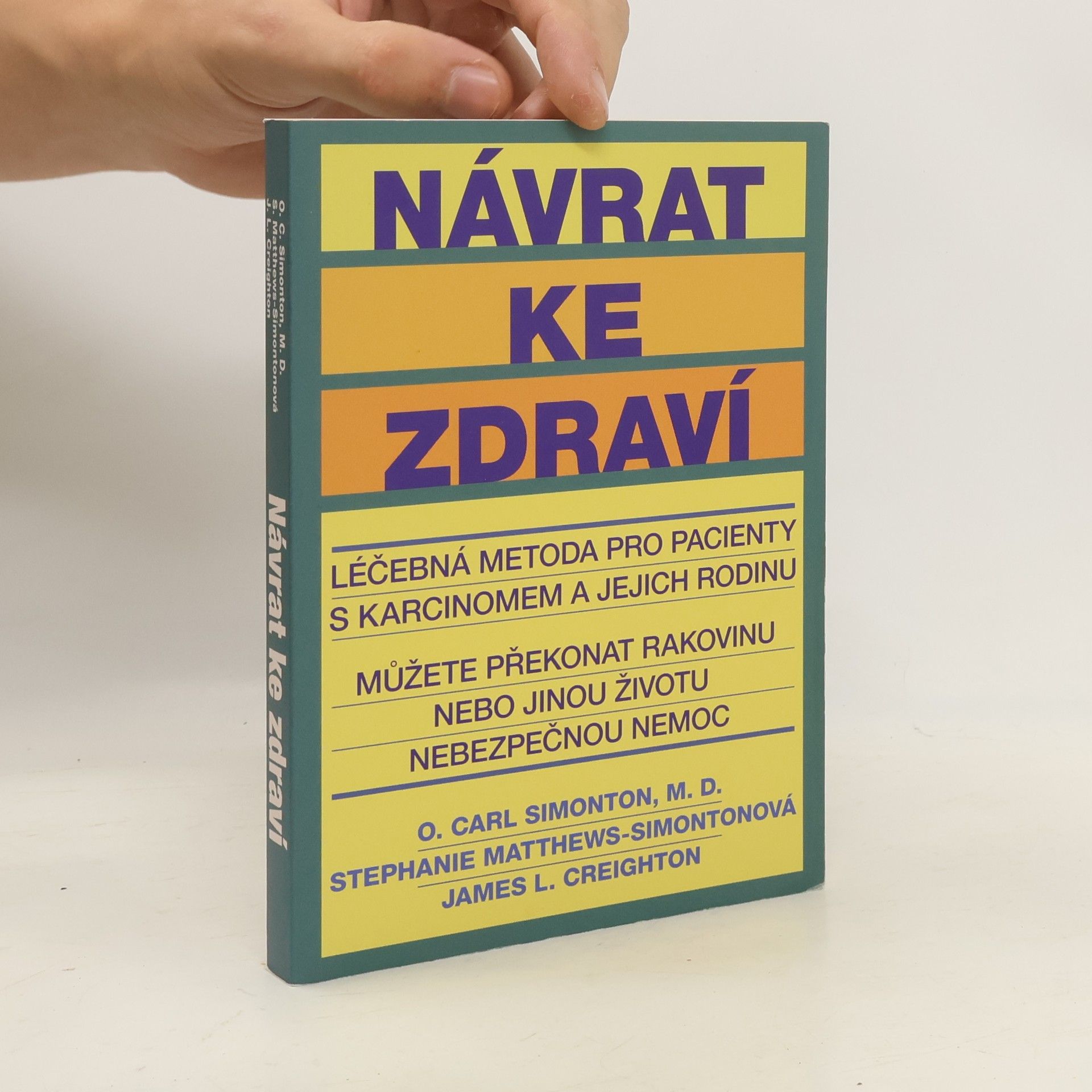 O. Carl Oscar Carl Simonton Návrat ke zdraví