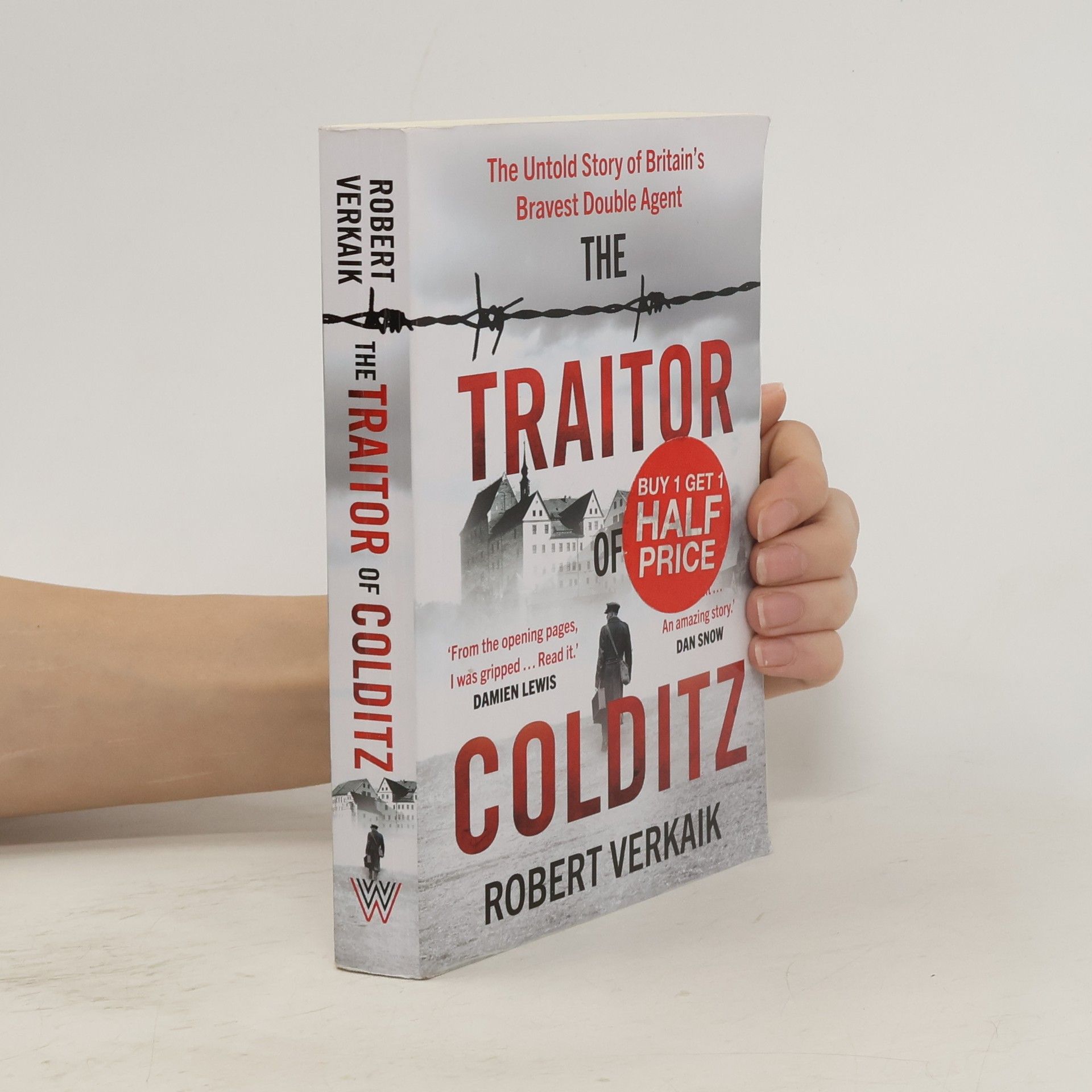 Robert Verkaik The Traitor of Colditz