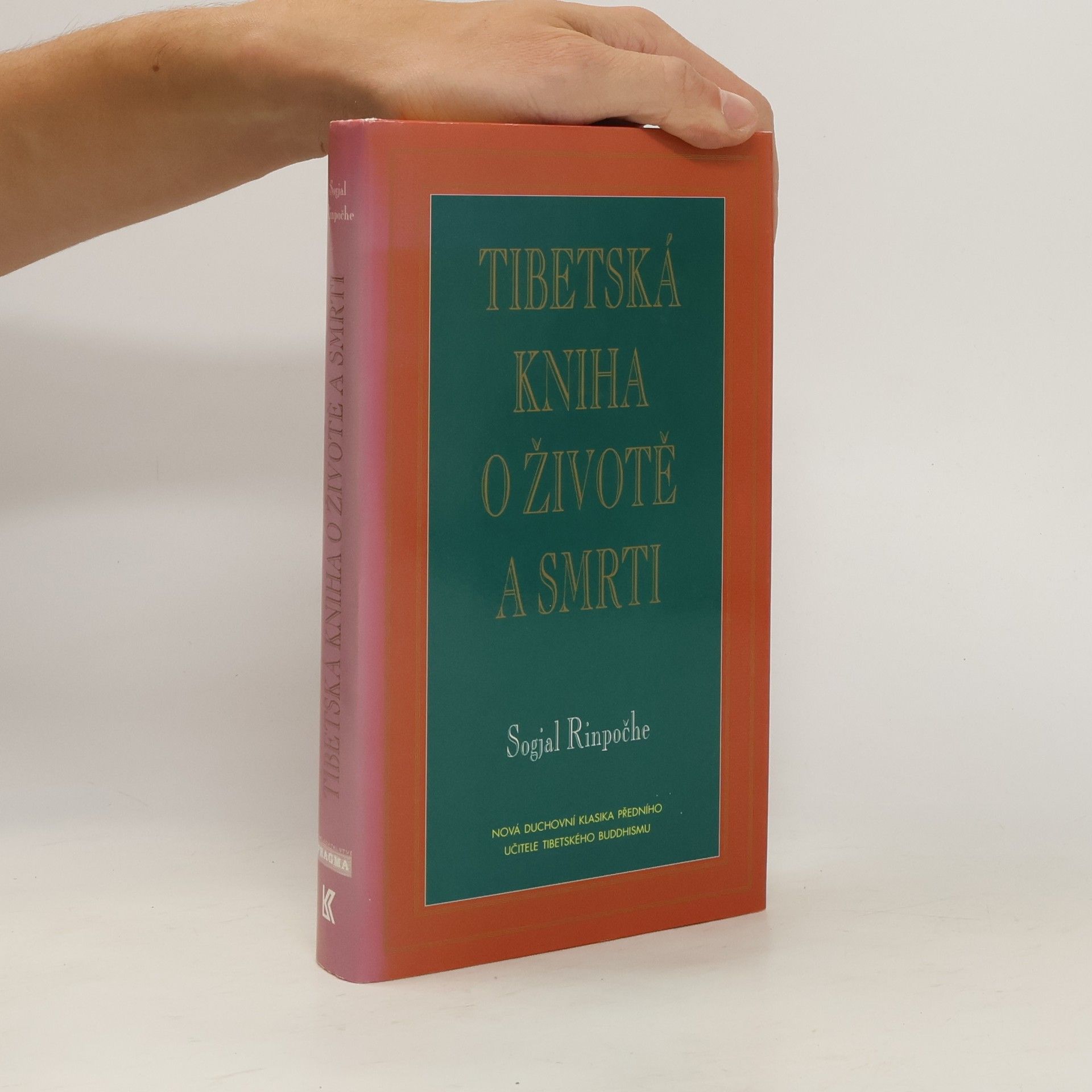Sogyal Rinpoche Tibetská kniha o životě a smrti