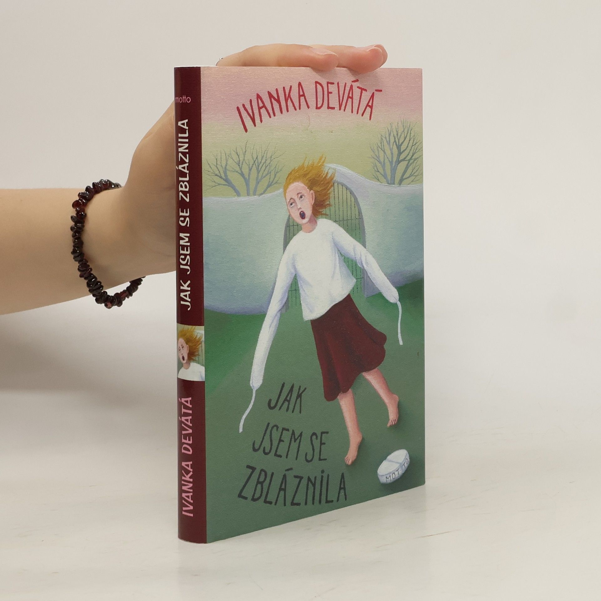 Ivanka Devátá Jak jsem se zbláznila