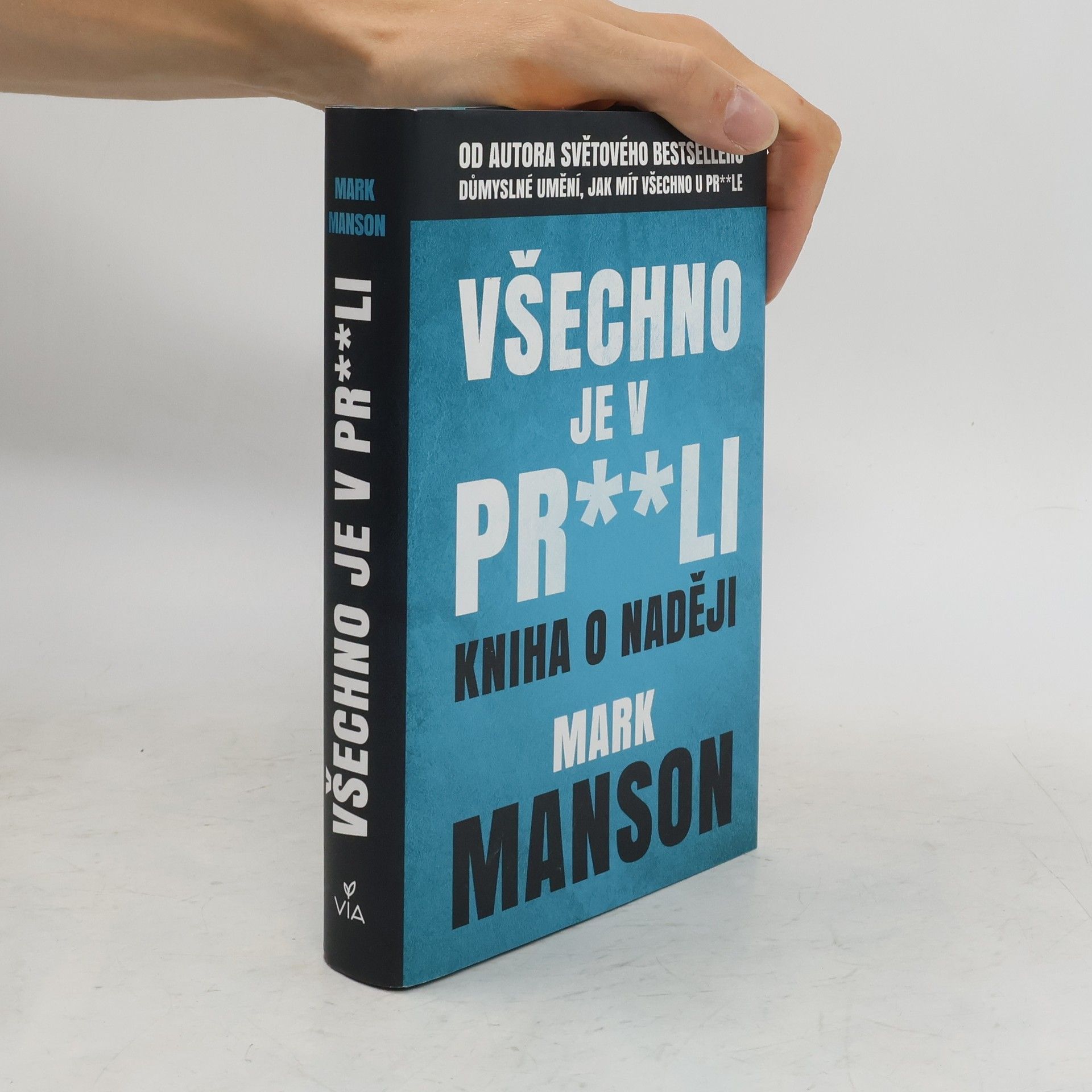 Mark Manson Všechno je v pr**li