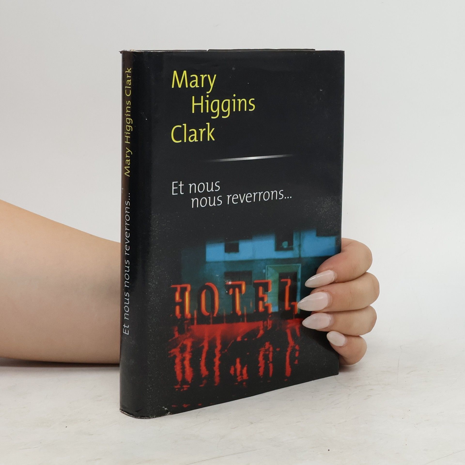 Mary Higgins Clark Et nous nous reverrons
