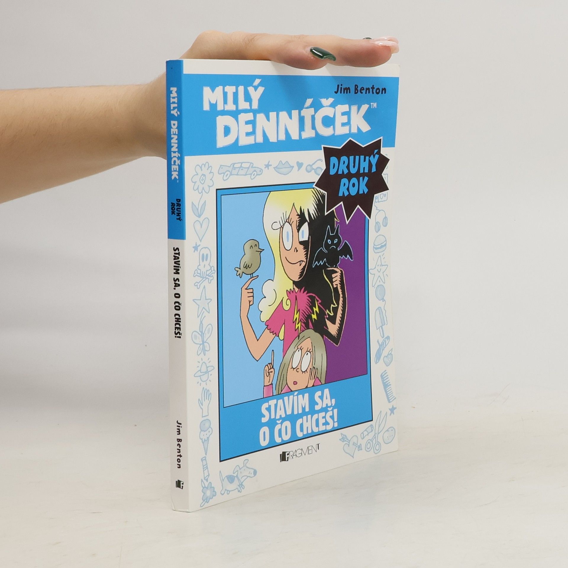 Jim Benton Milý denníček. Druhý rok. Stavím sa, o čo chceš!