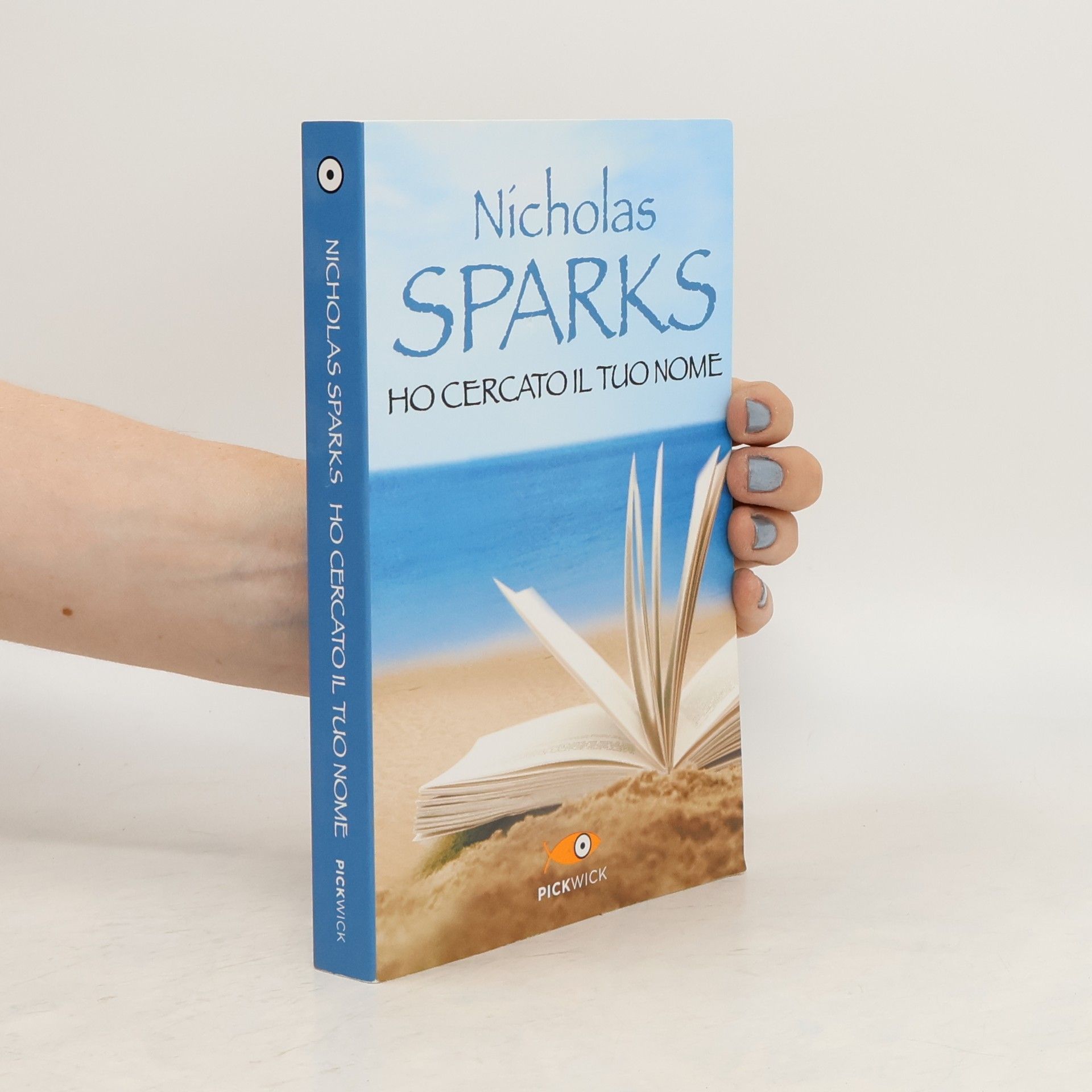 Nicholas Sparks Ho cercato il tuo nome