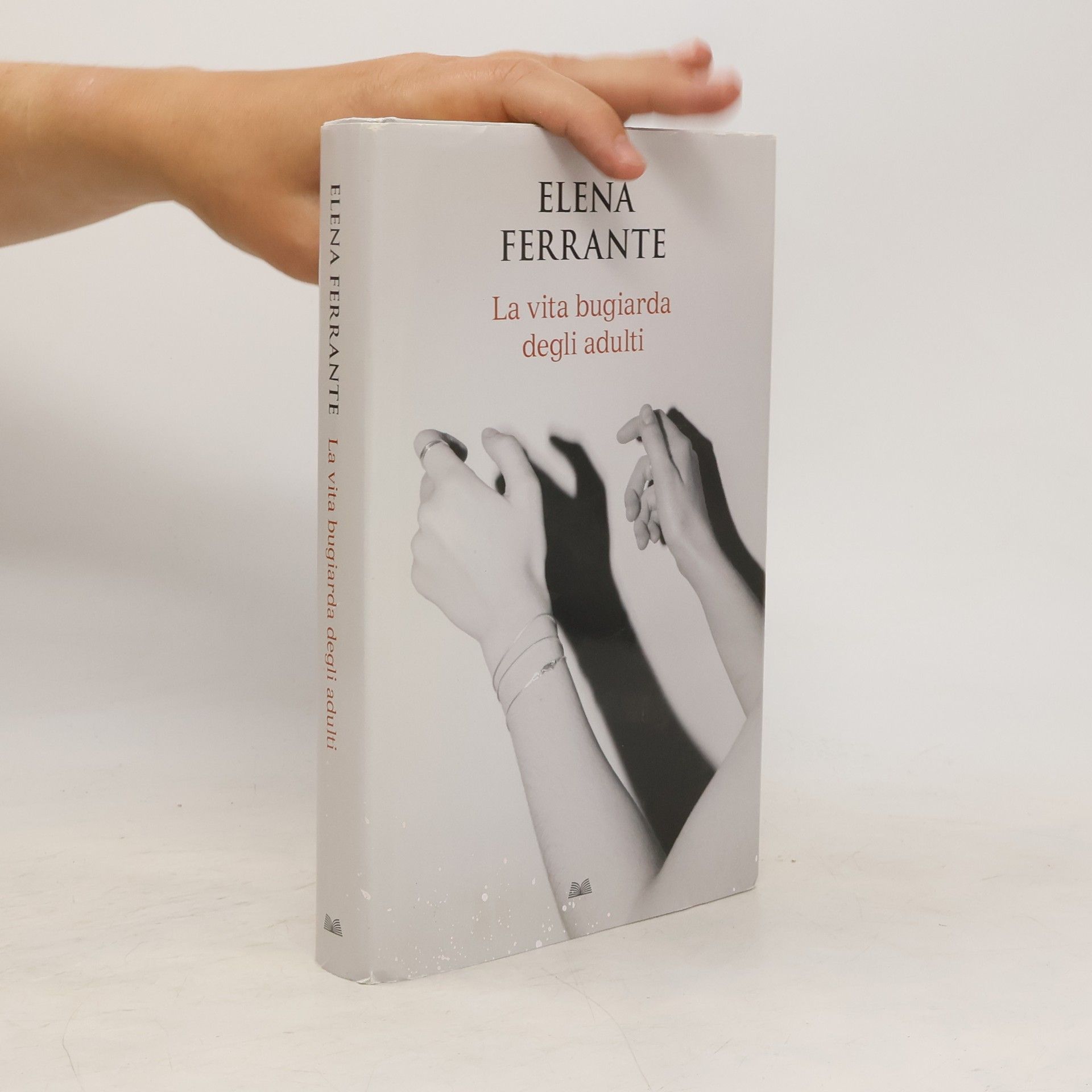 Elena Ferrante La vita bugiarda degli adulti