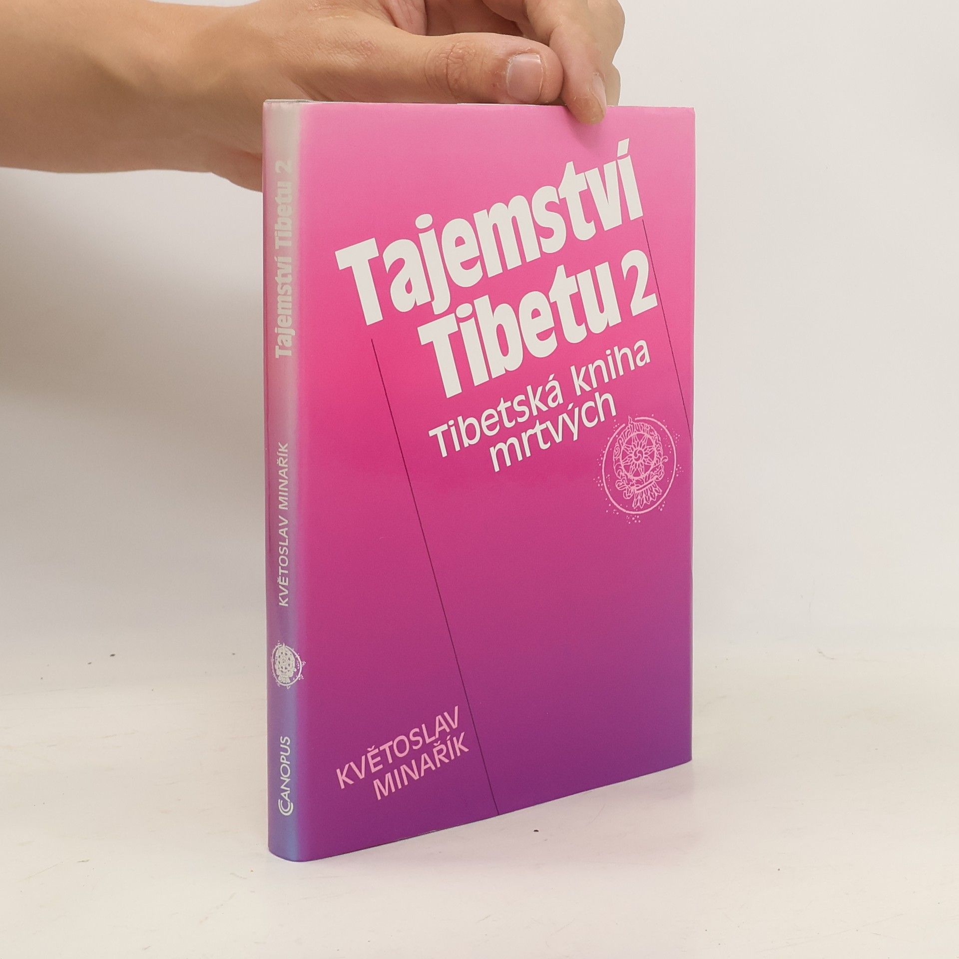 Květoslav Minařík Tajemství Tibetu 2 – Tibetská kniha mrtvých