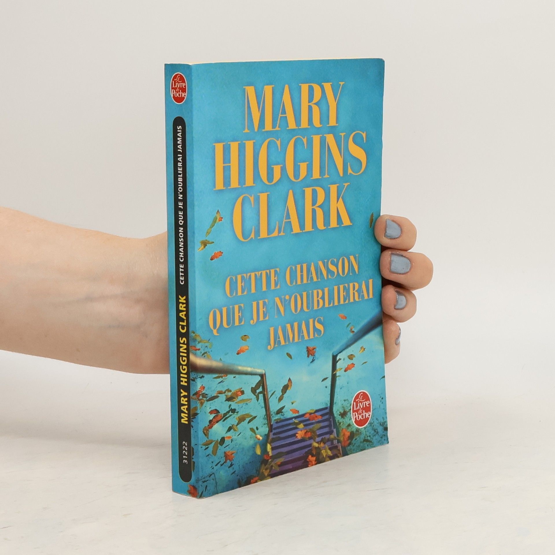 Mary Higgins Clark Cette chanson que je n'oublierai jamais