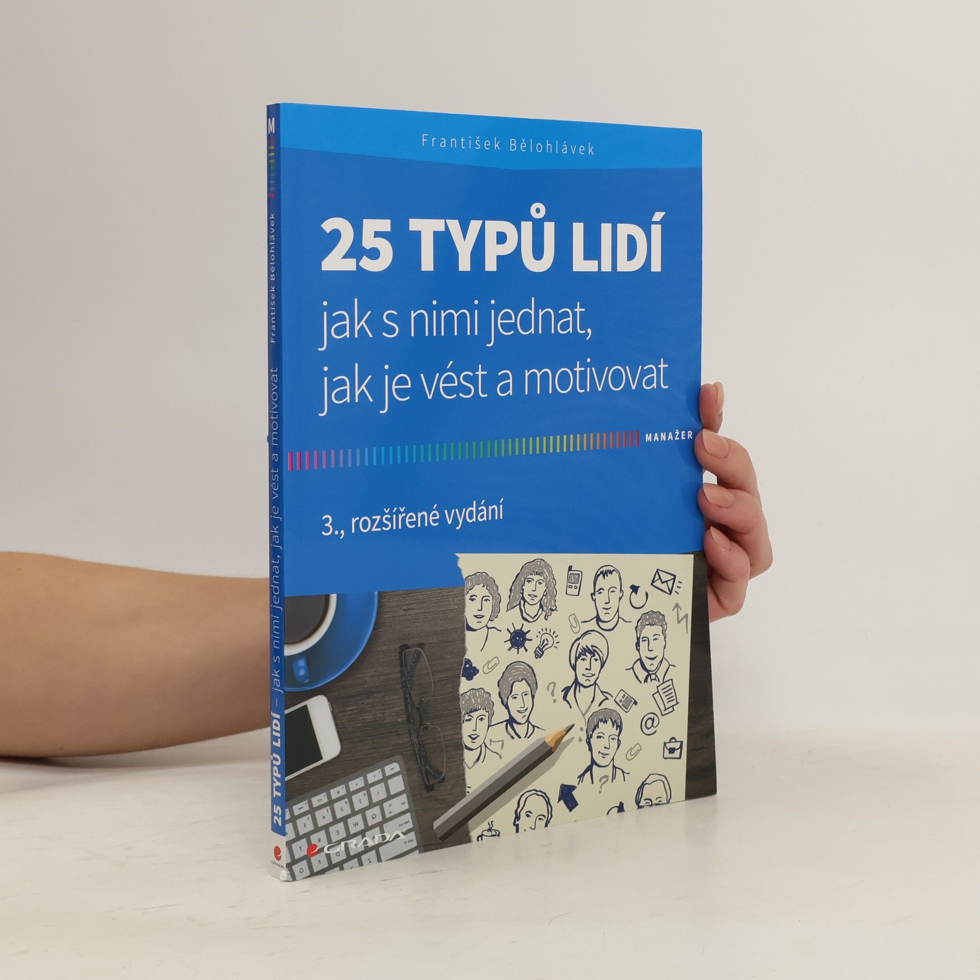 František Bělohlávek 25 typů lidí : jak s nimi jednat, jak je vést a motivovat