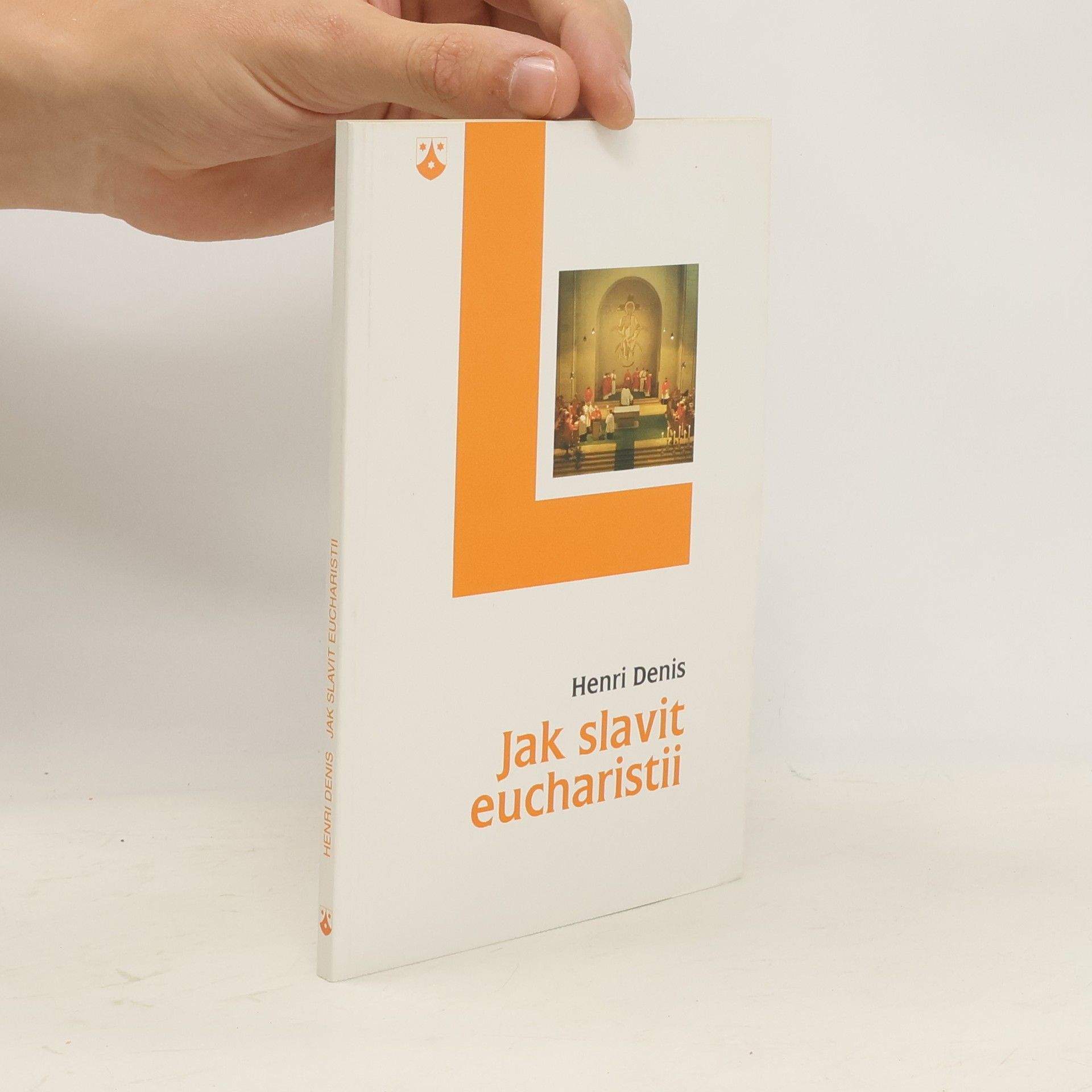 Henri Denis Jak slavit eucharistii