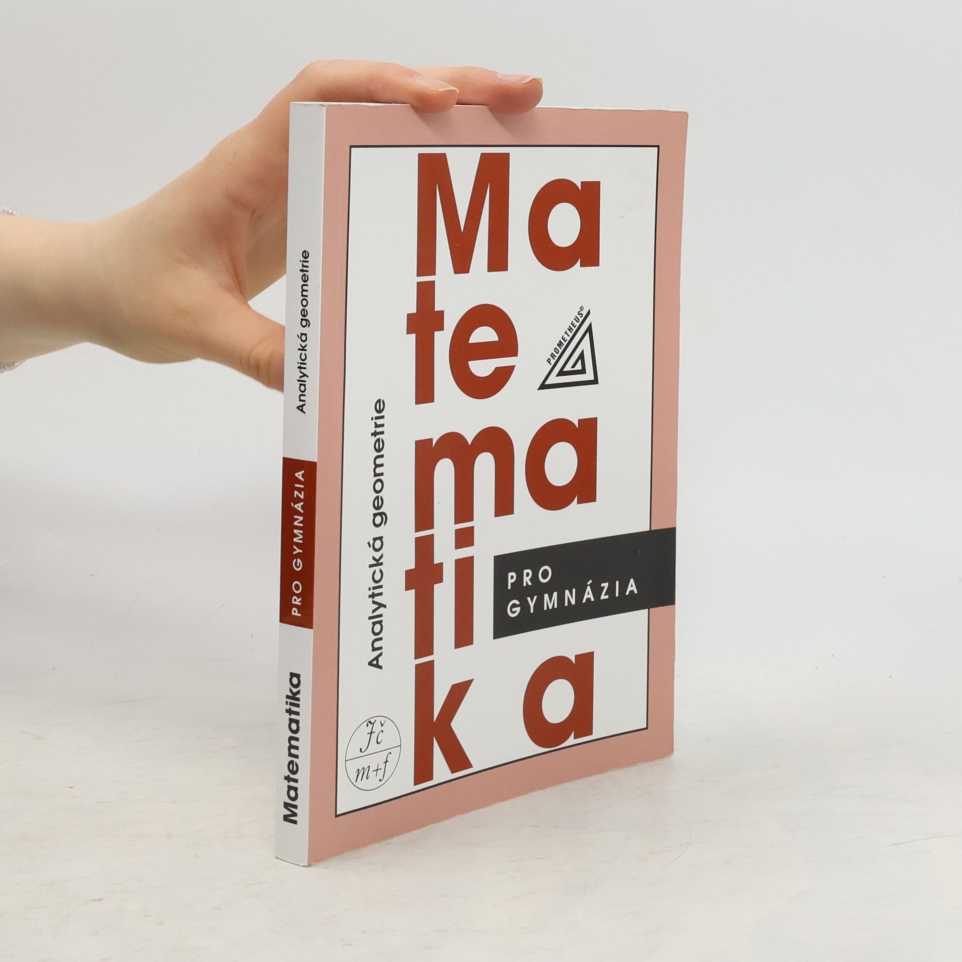 Leo Boček Matematika pro gymnázia. Analytická geometrie