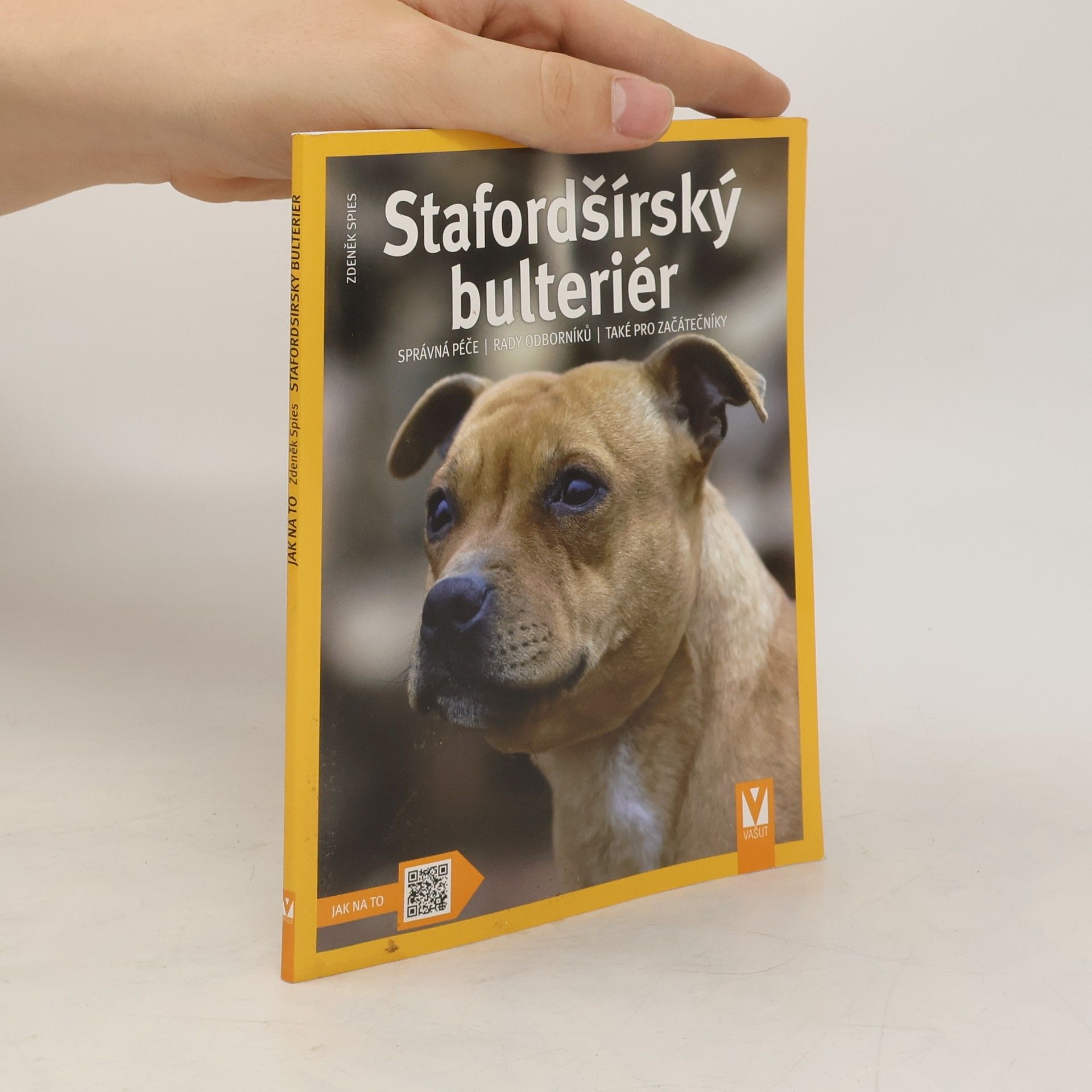 Zdeněk Spies Stafordšírský bulteriér - Jak na to