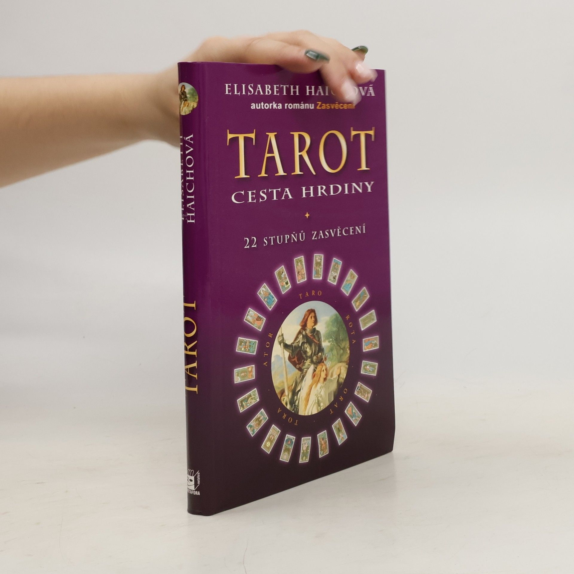 Haichová Elisabeth Tarot, cesta hrdiny - 22 stupňů zasvěcení