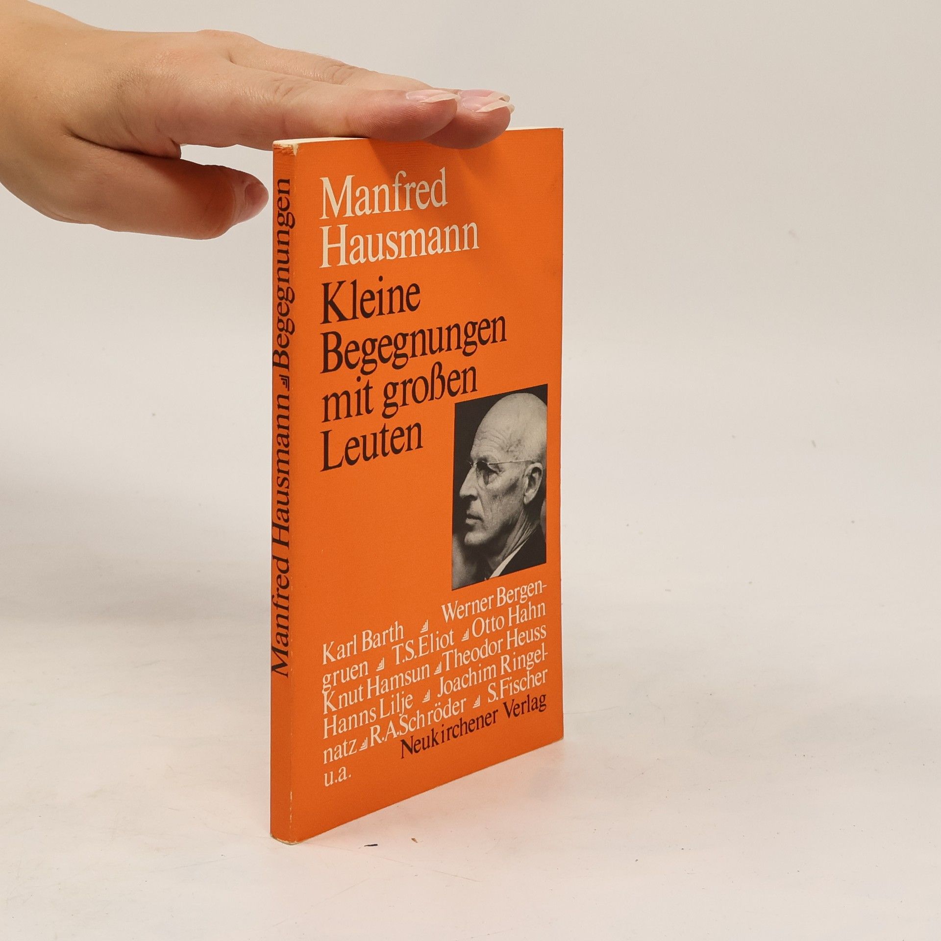 Manfred Hausmann Kleine Begegnungen mit großen Leuten