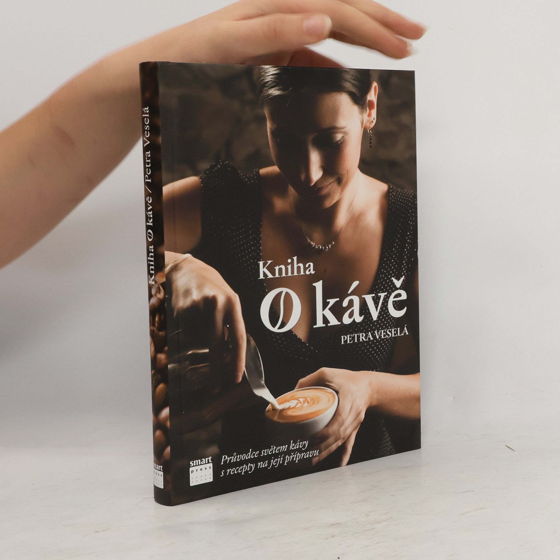 Kniha o kávě. Průvodce světem kávy s recepty na její přípravu