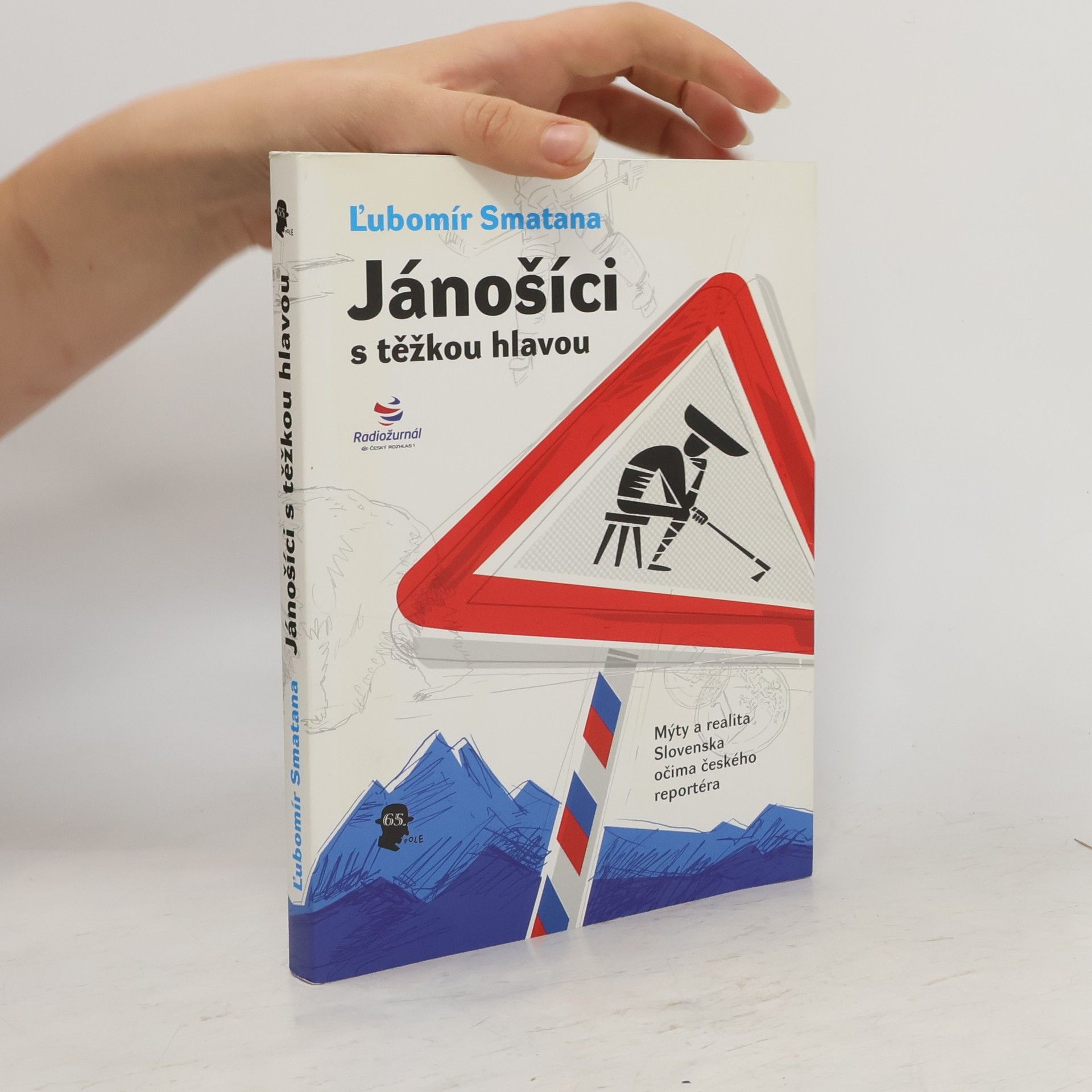 Ľubomír Smatana Jánošíci s těžkou hlavou