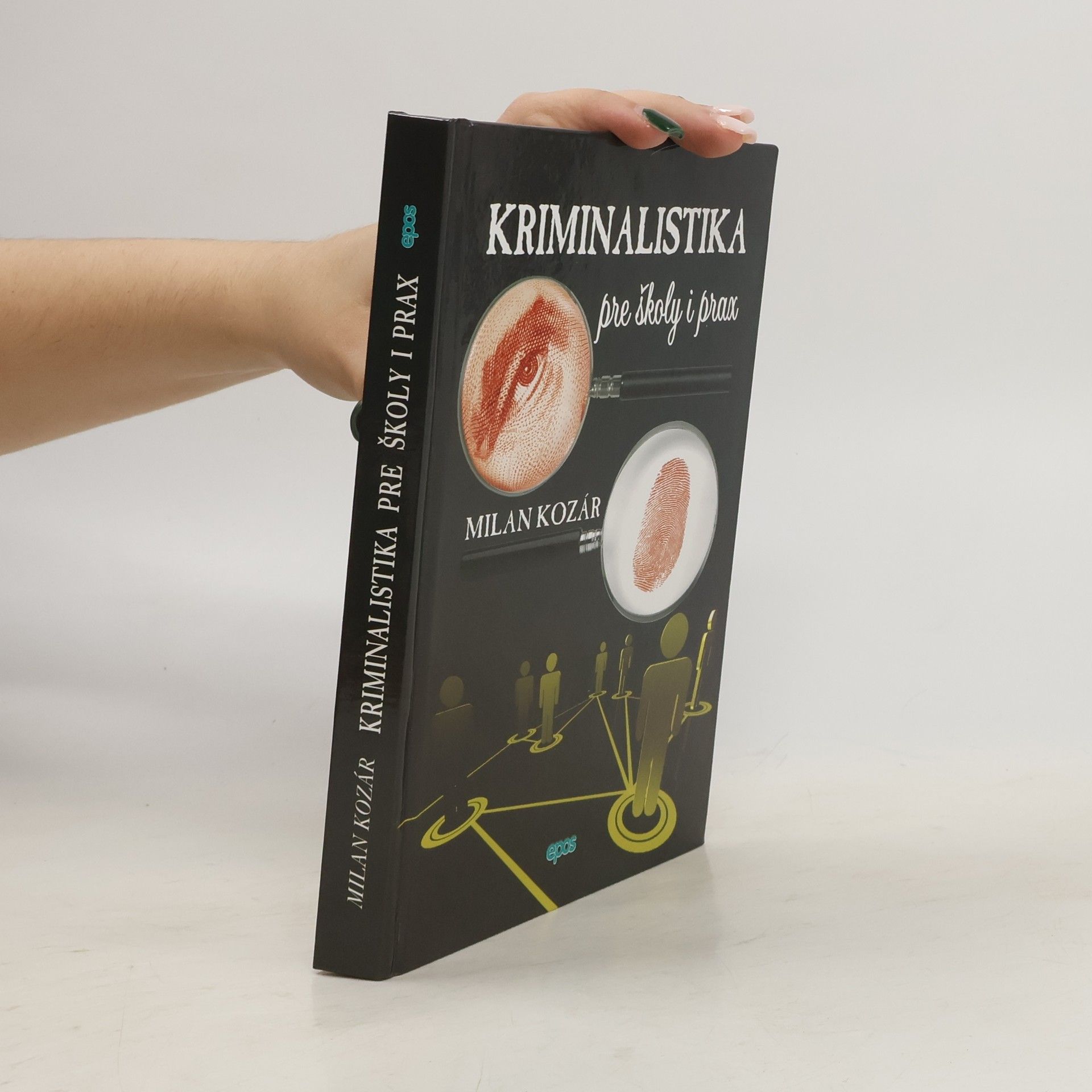 Milan Kozár Kriminalistika pre školy a prax