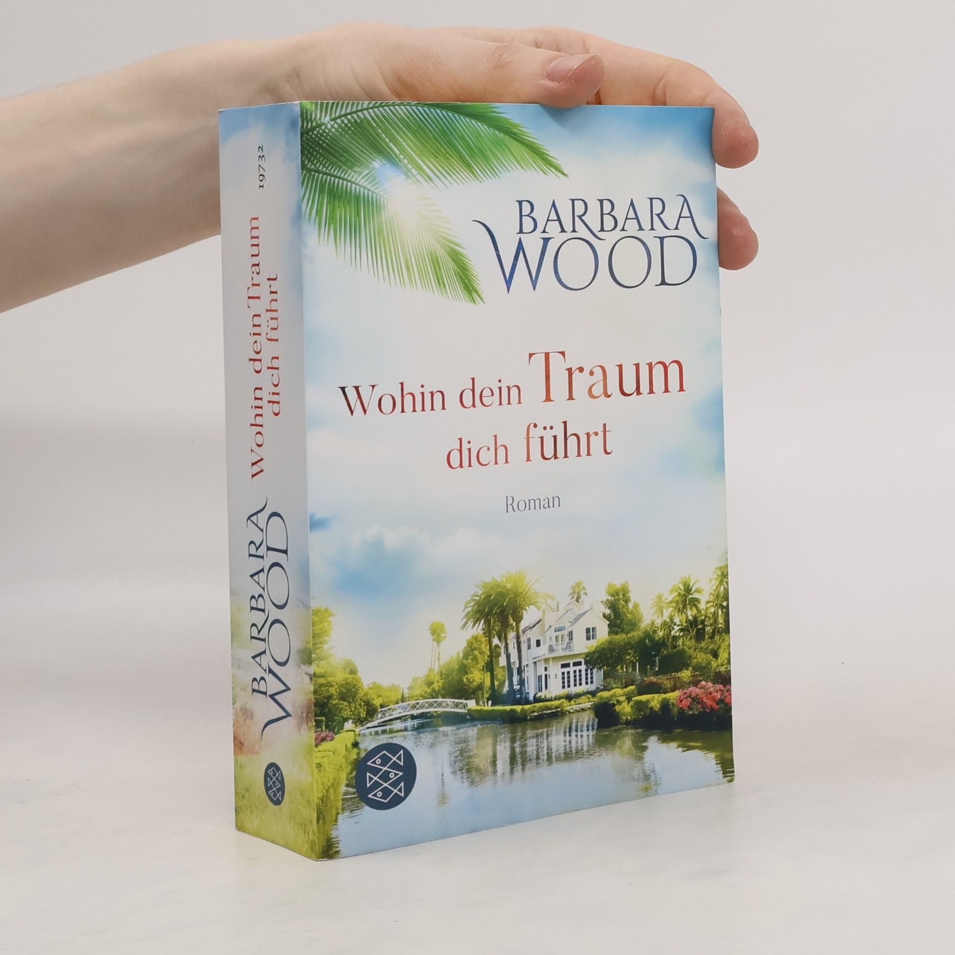 Barbara Wood Wohin dein Traum dich führt