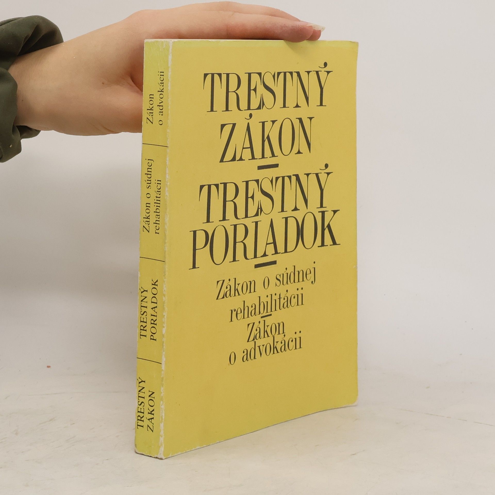 Vladimír Mathern Trestný zákon. Trestný poriadok: zákon o súdnej rehabilitácii, zákon o advokácii