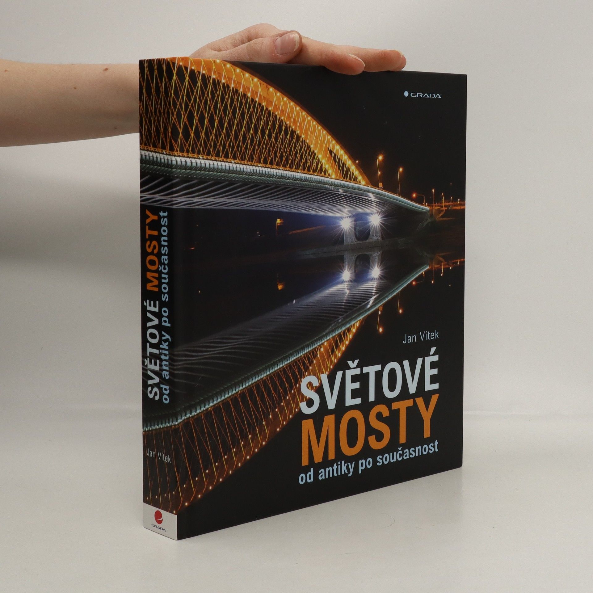Jan Vítek Světové mosty. Od antiky po současnost