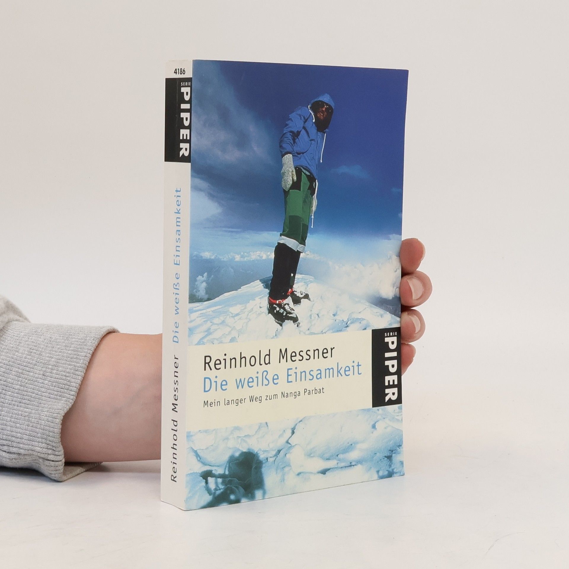 Reinhold Messner Die weiße Einsamkeit