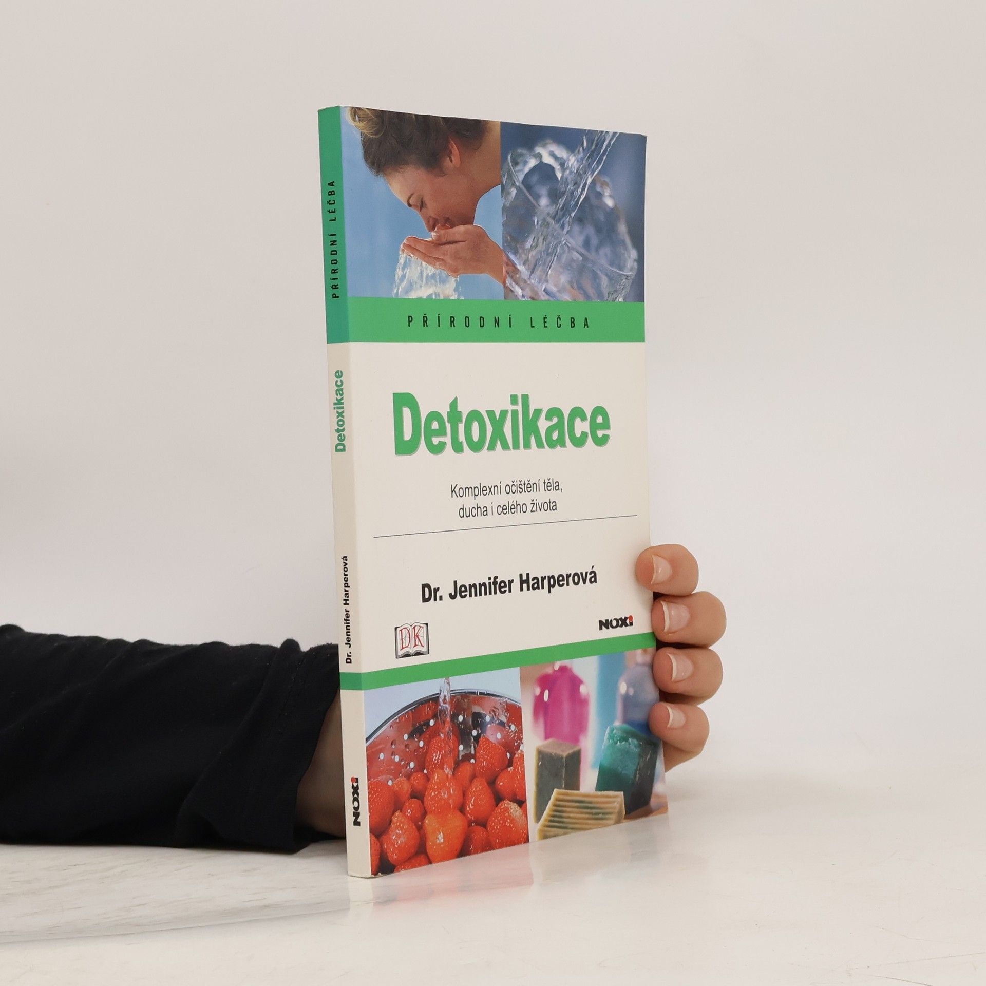 Jennifer Harper Detoxikace. Komplexní očištění těla, ducha i celého života