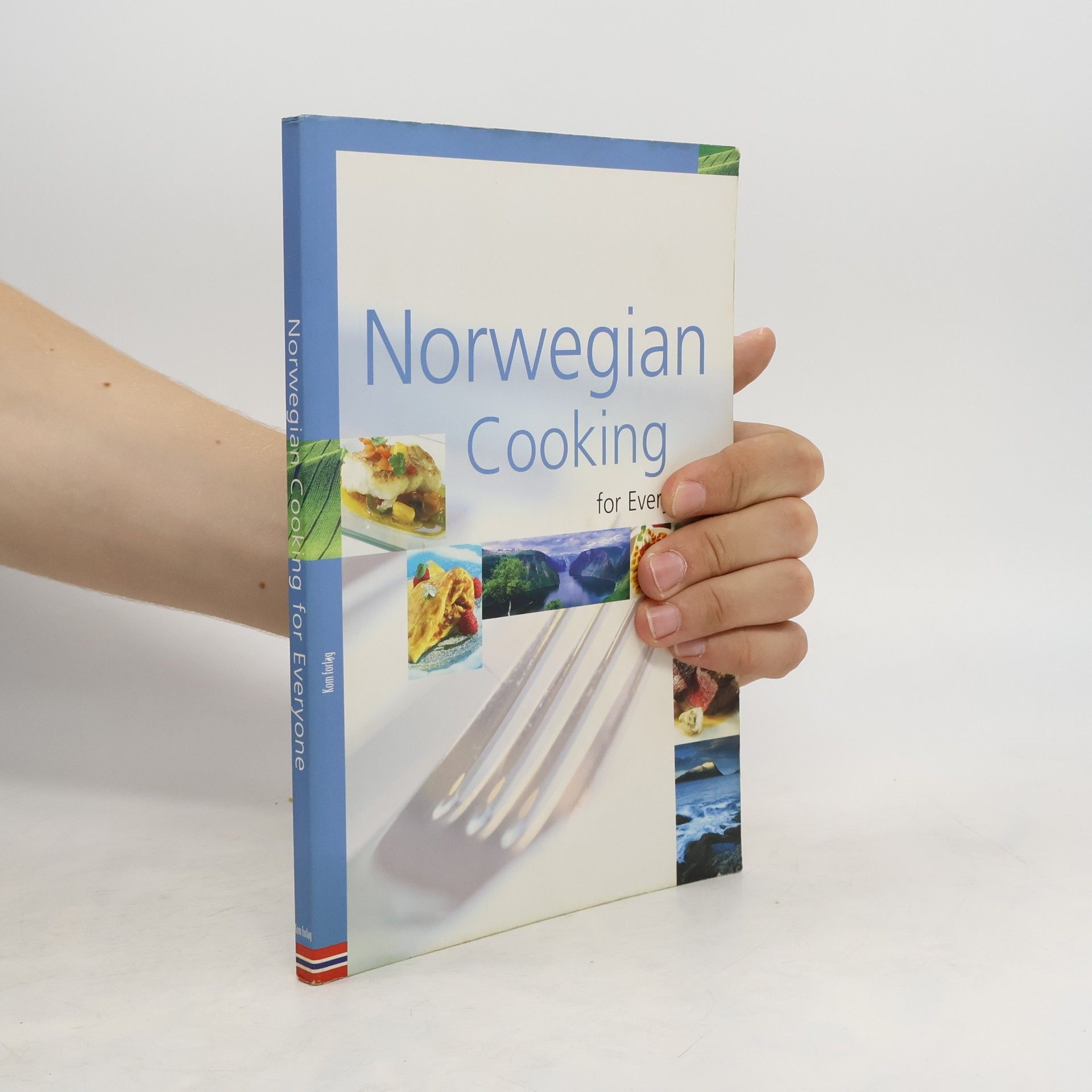 Bjarne Hå kon Hanssen Norwegian Cooking for Everyone