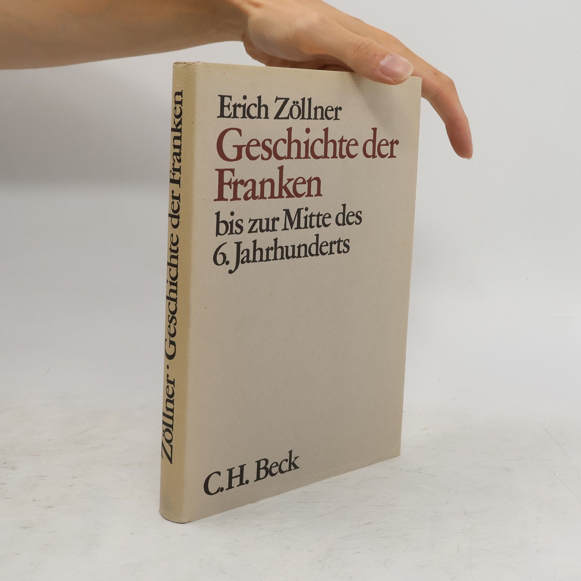 Erich Zöllner Geschichte der Franken bis zur Mitte des sechsten Jahrhunderts