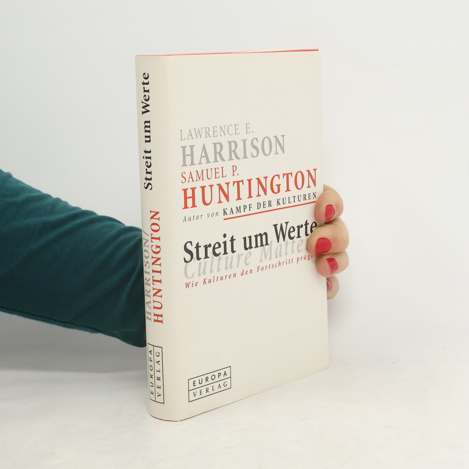 Samuel Phillips Huntington Streit um Werte
