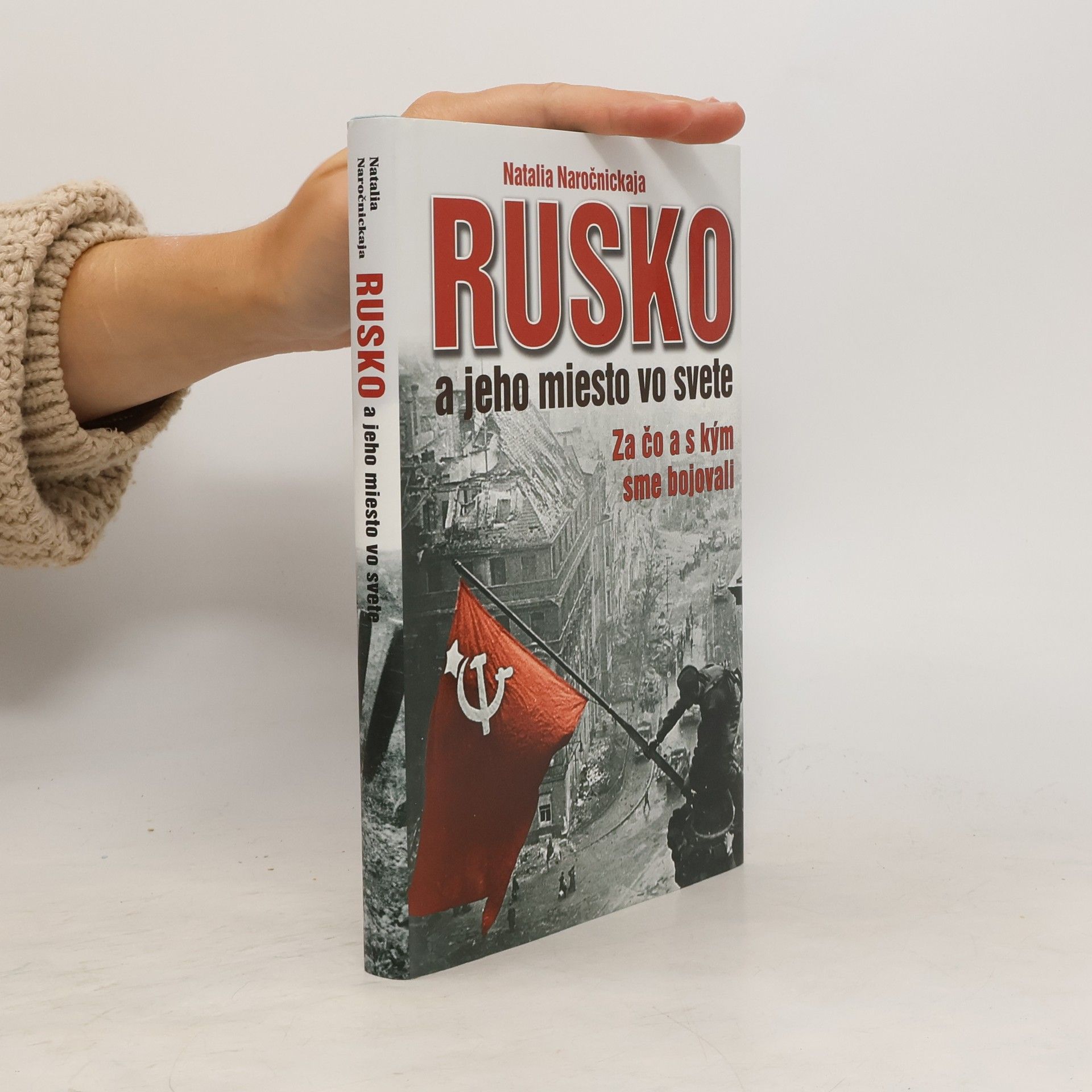 Natalia Alexejevna Naročnickaja Rusko a jeho miesto vo svete