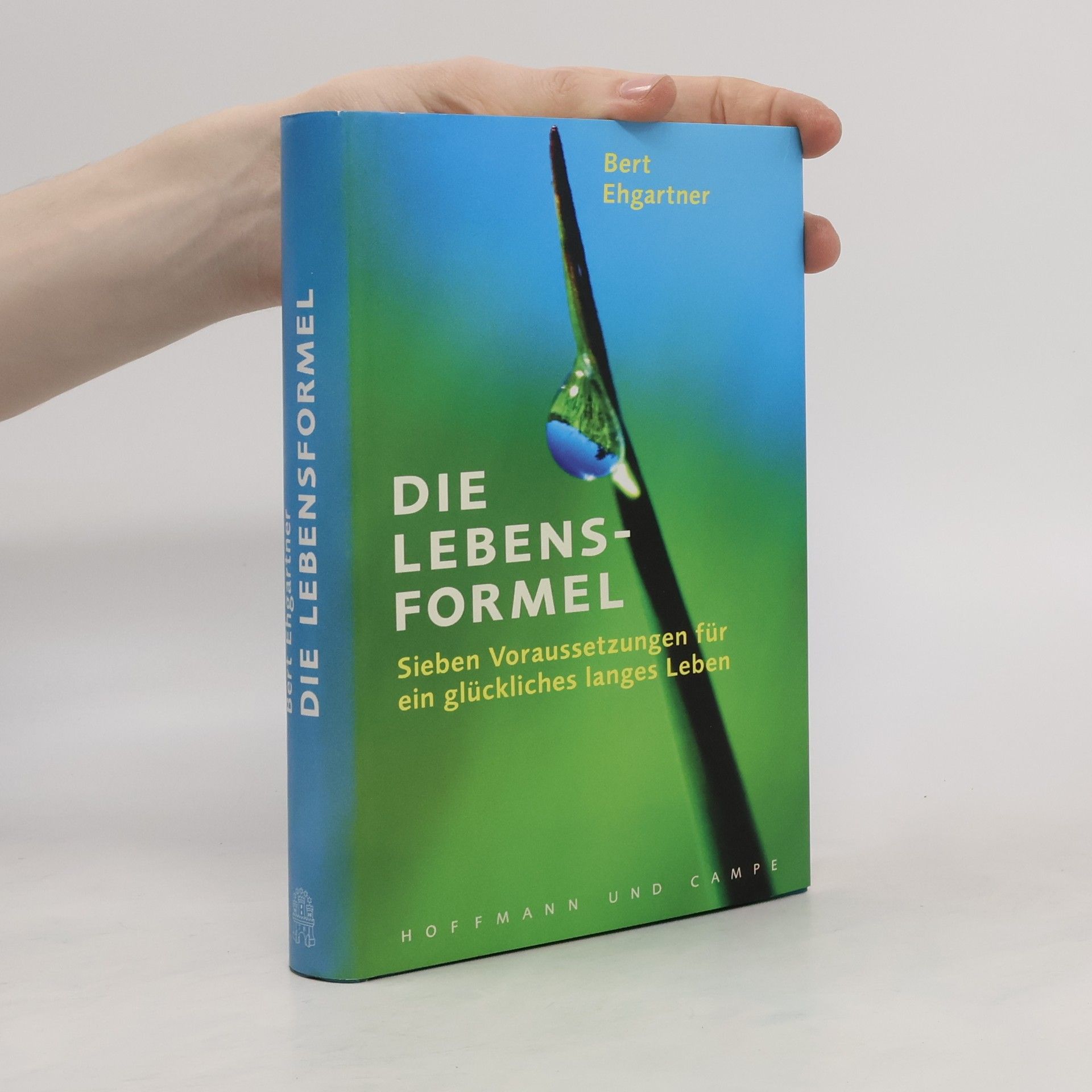 Bert Ehgartner Die Lebensformel