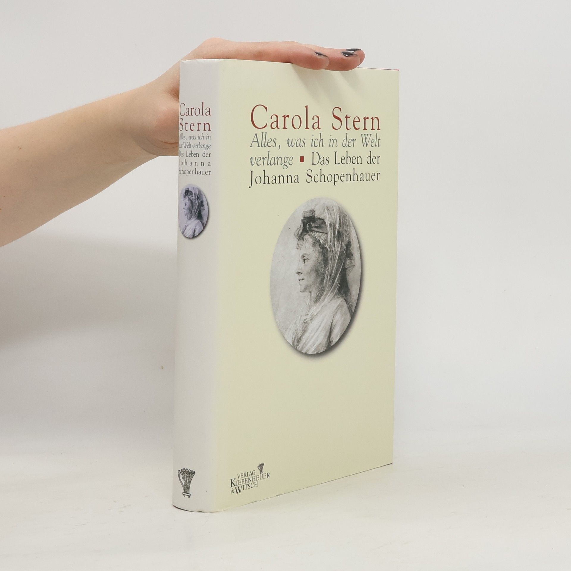 Carola Stern Alles, was ich in der Welt verlange