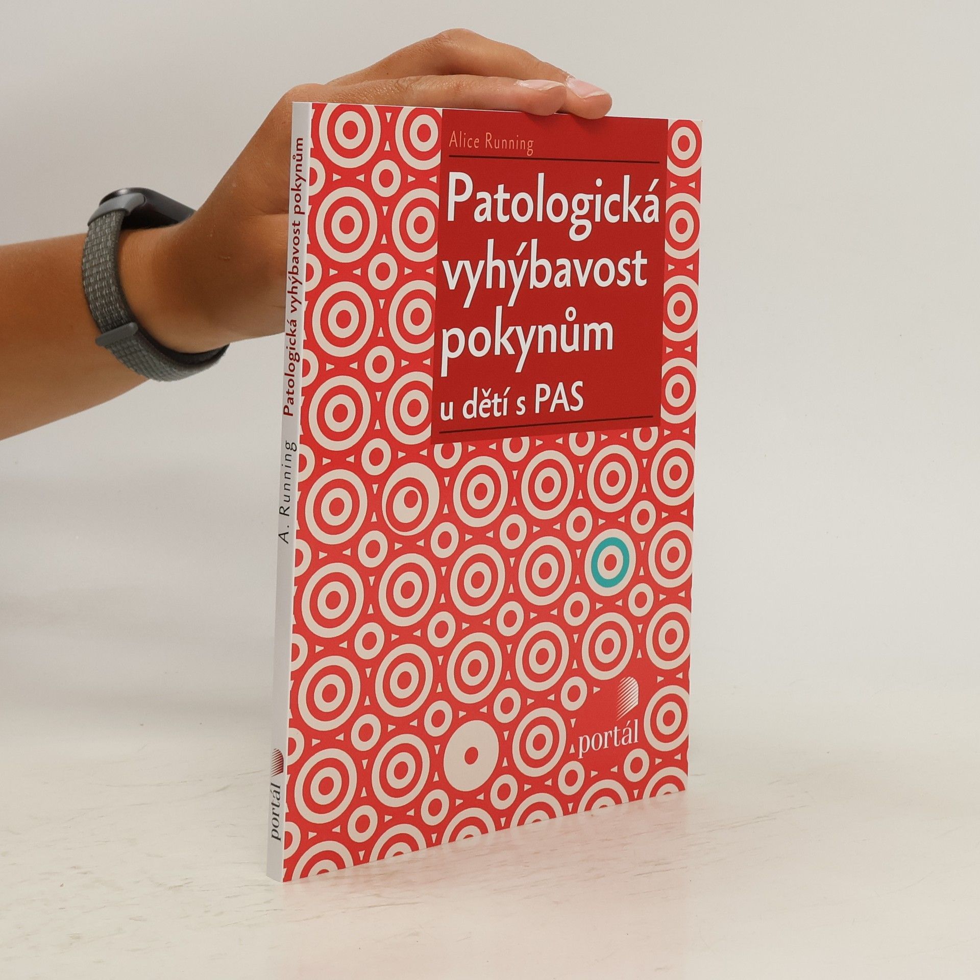 Alice Running Patologická vyhýbavost pokynům u dětí s PAS