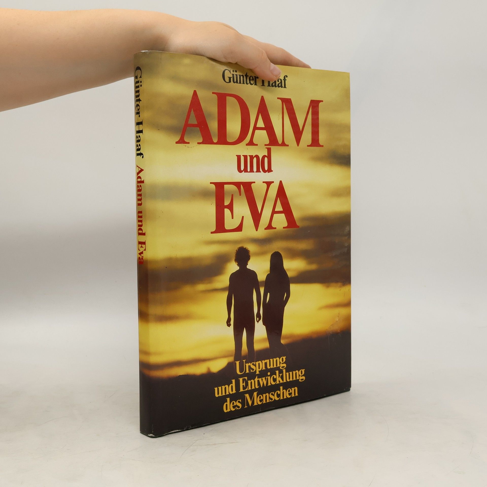 Günter Haaf Adam und Eva. Ursprung und Entwicklung des Menschen