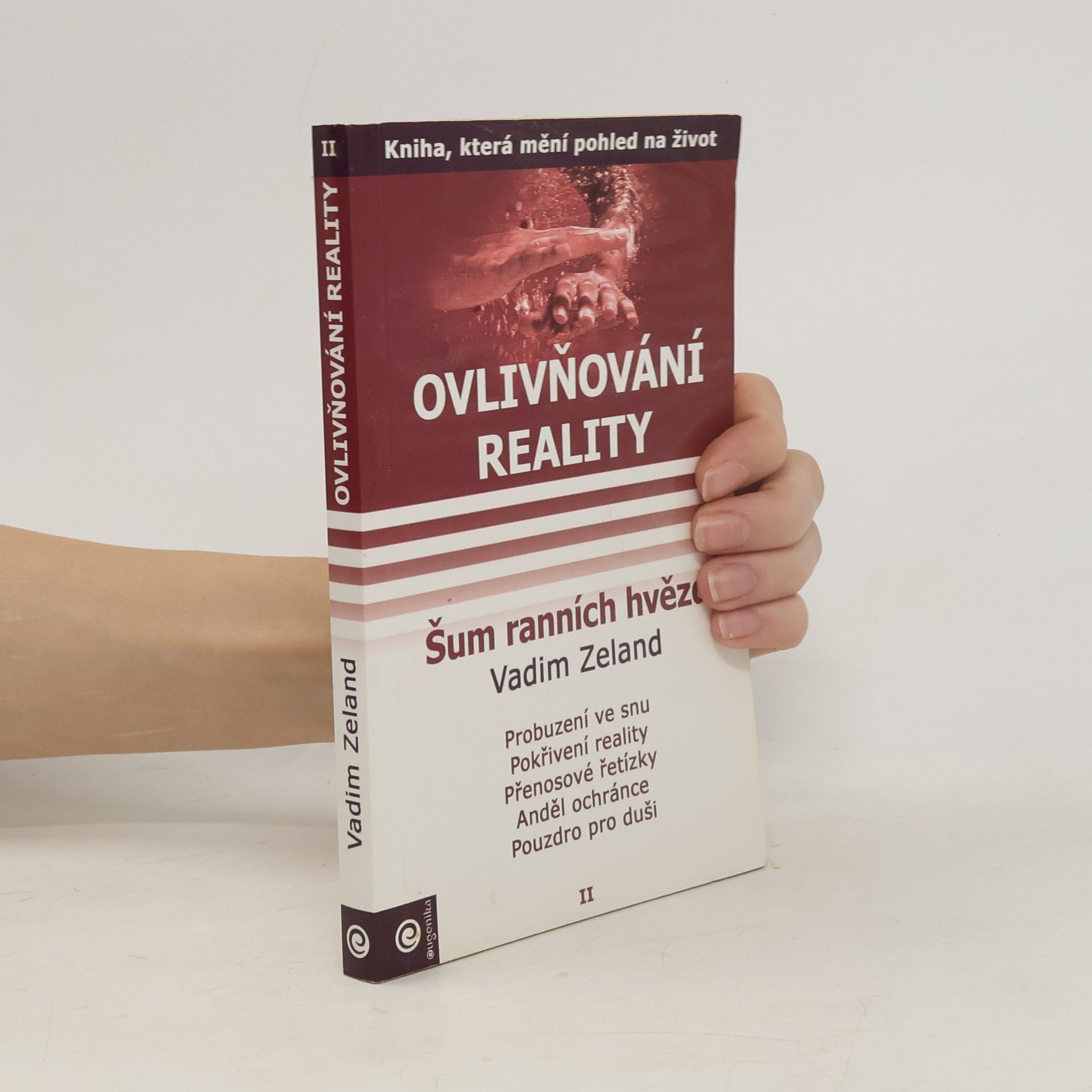 Vadim Zeland Ovlivňování reality, Díl II. Šum ranních hvězd