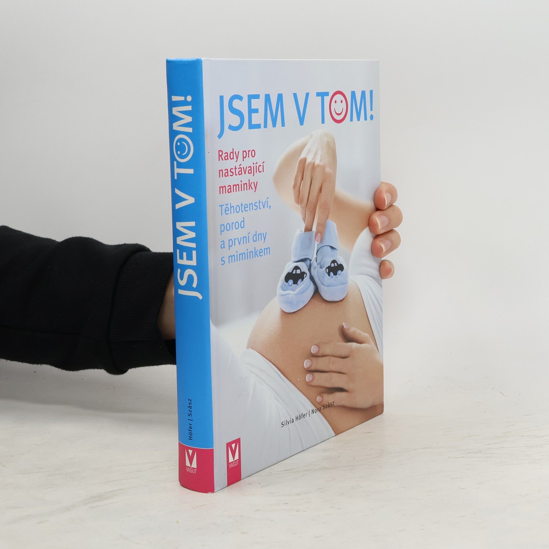 Silvia Höfer Jsem v tom! : rady pro nastávající maminky