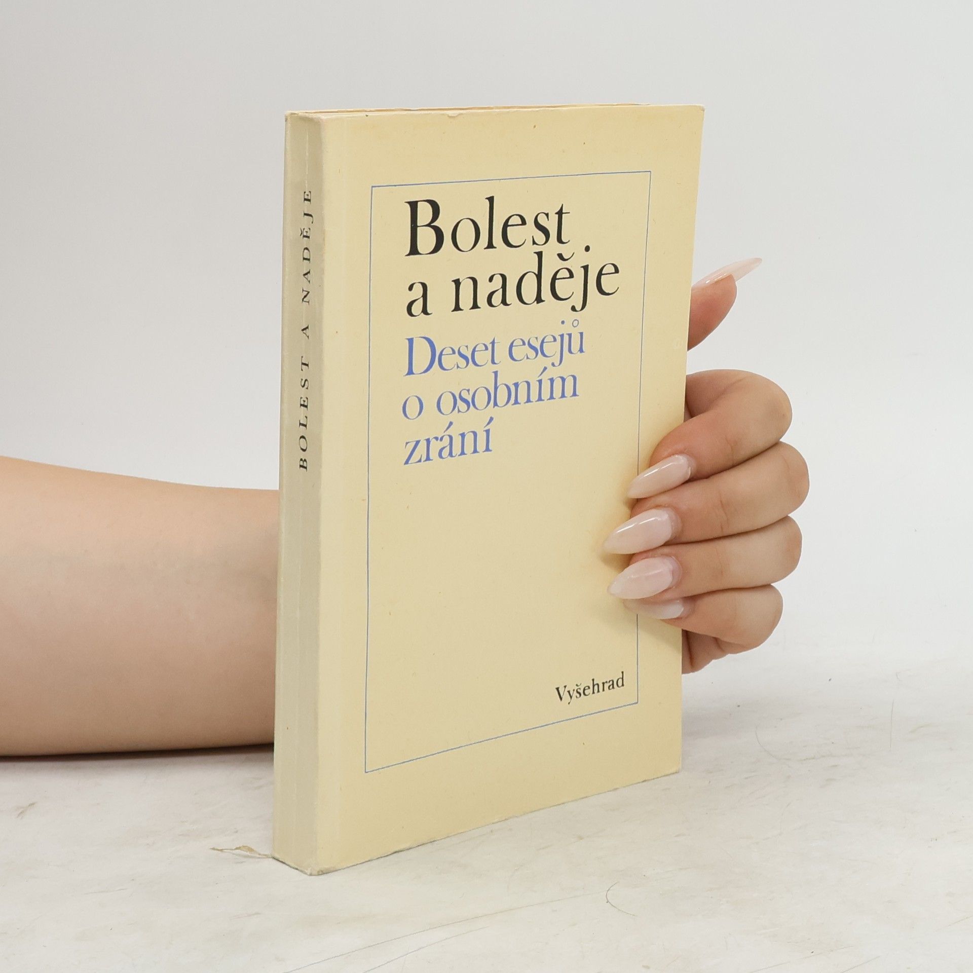Jiří Němec Bolest a naděje. 10 esejů o osobním zrání