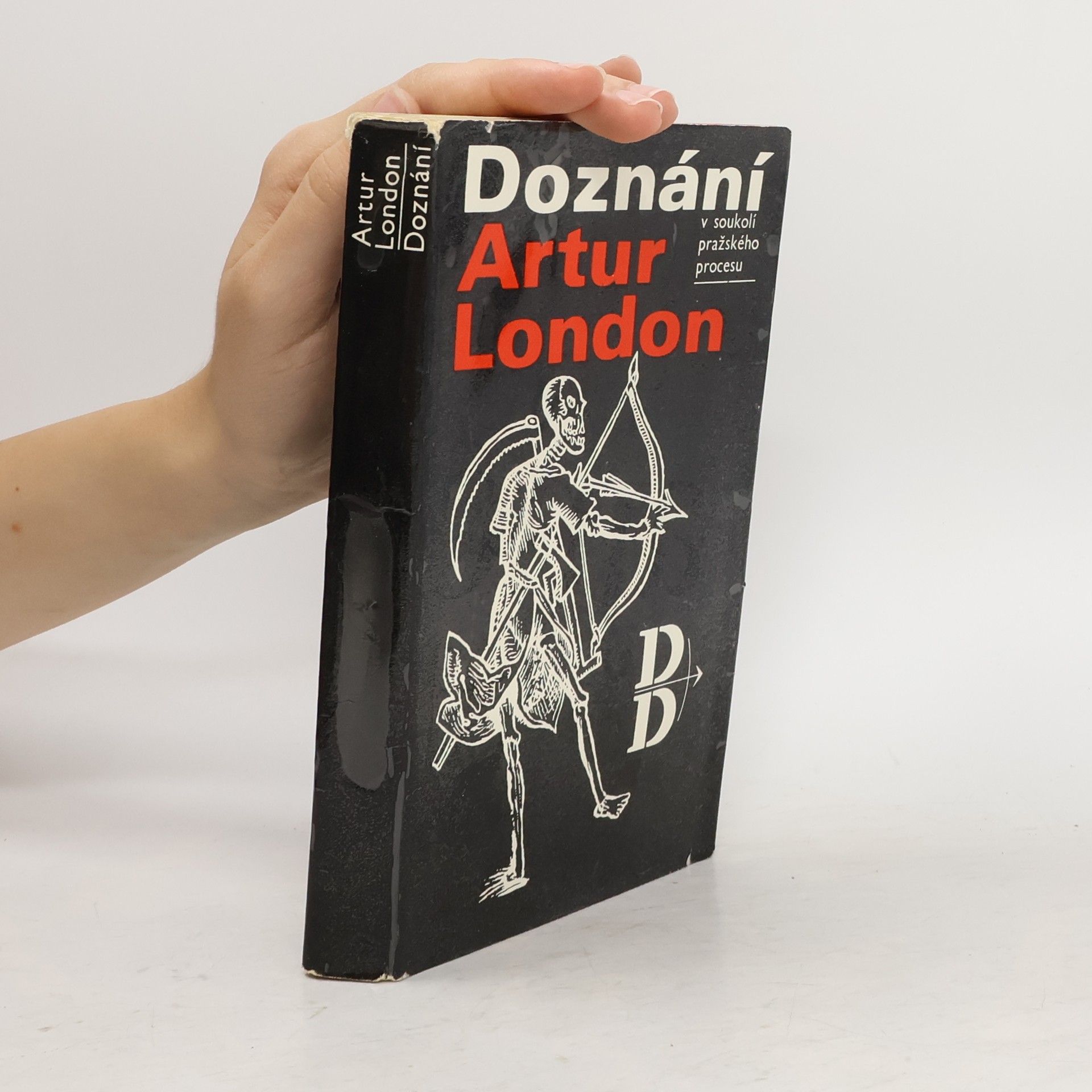 Artur London Doznání. V soukolí pražského procesu