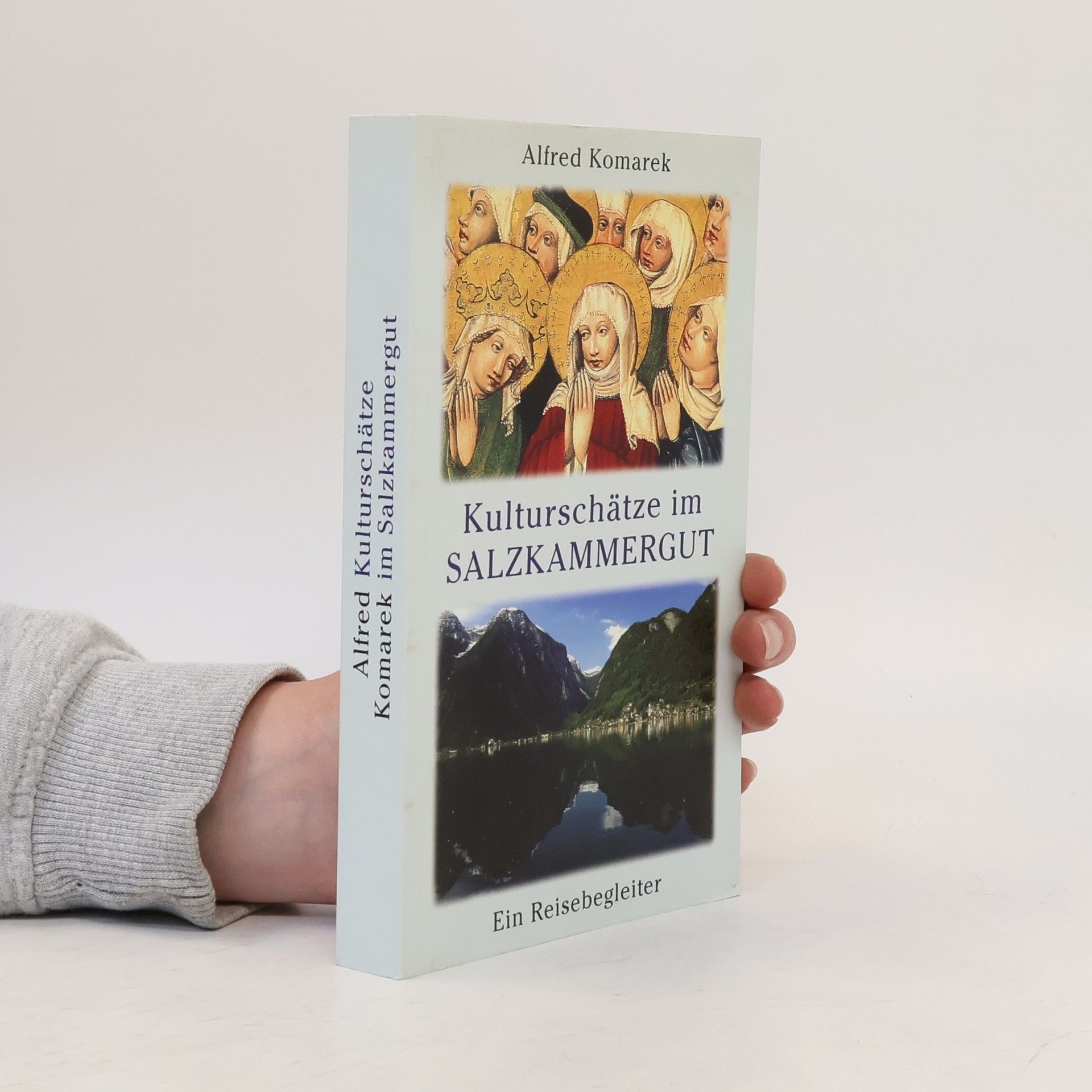 Alfred Komarek Kulturschätze im Salzkammergut