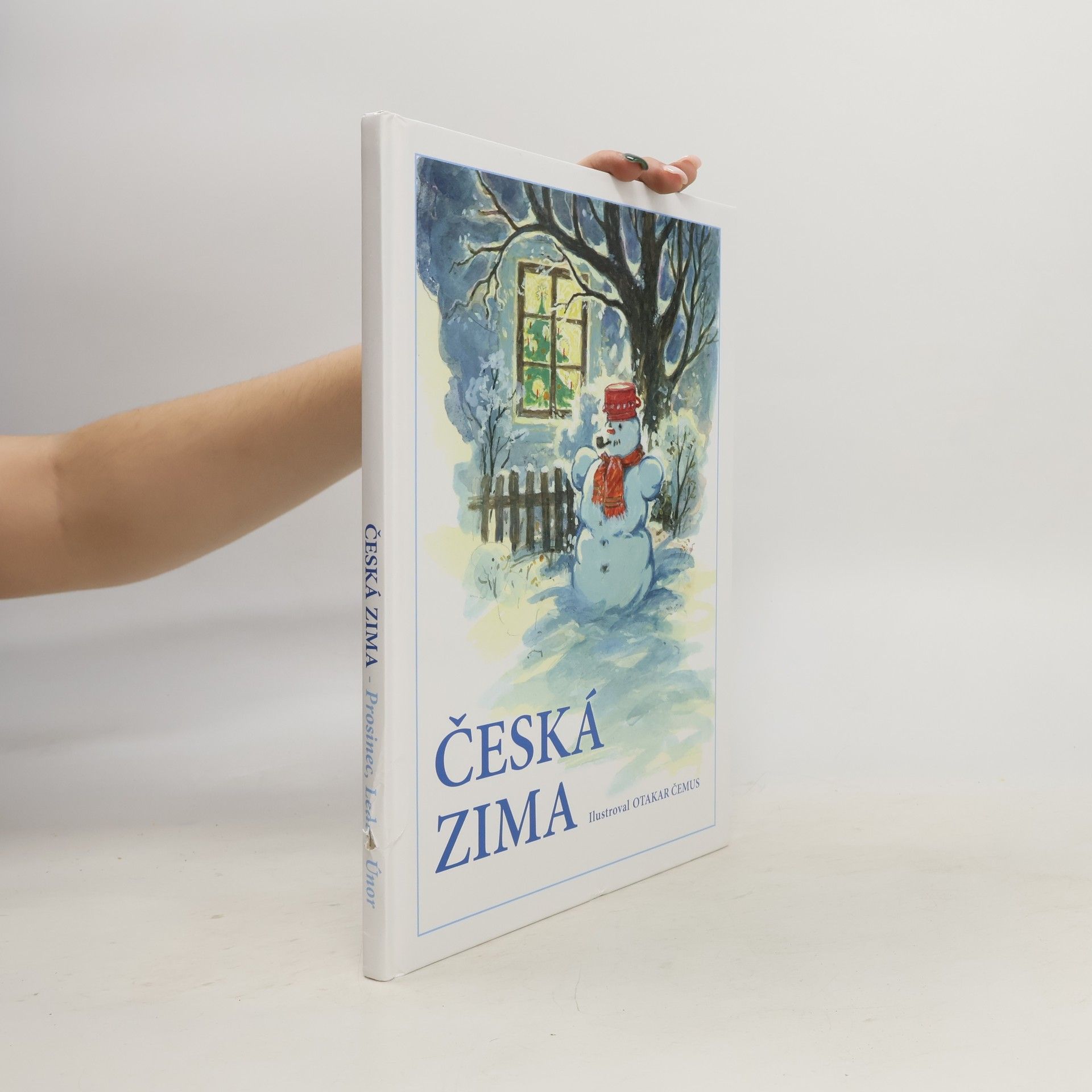 Jiřina Jacková Česká zima. Prosinec, leden, únor.