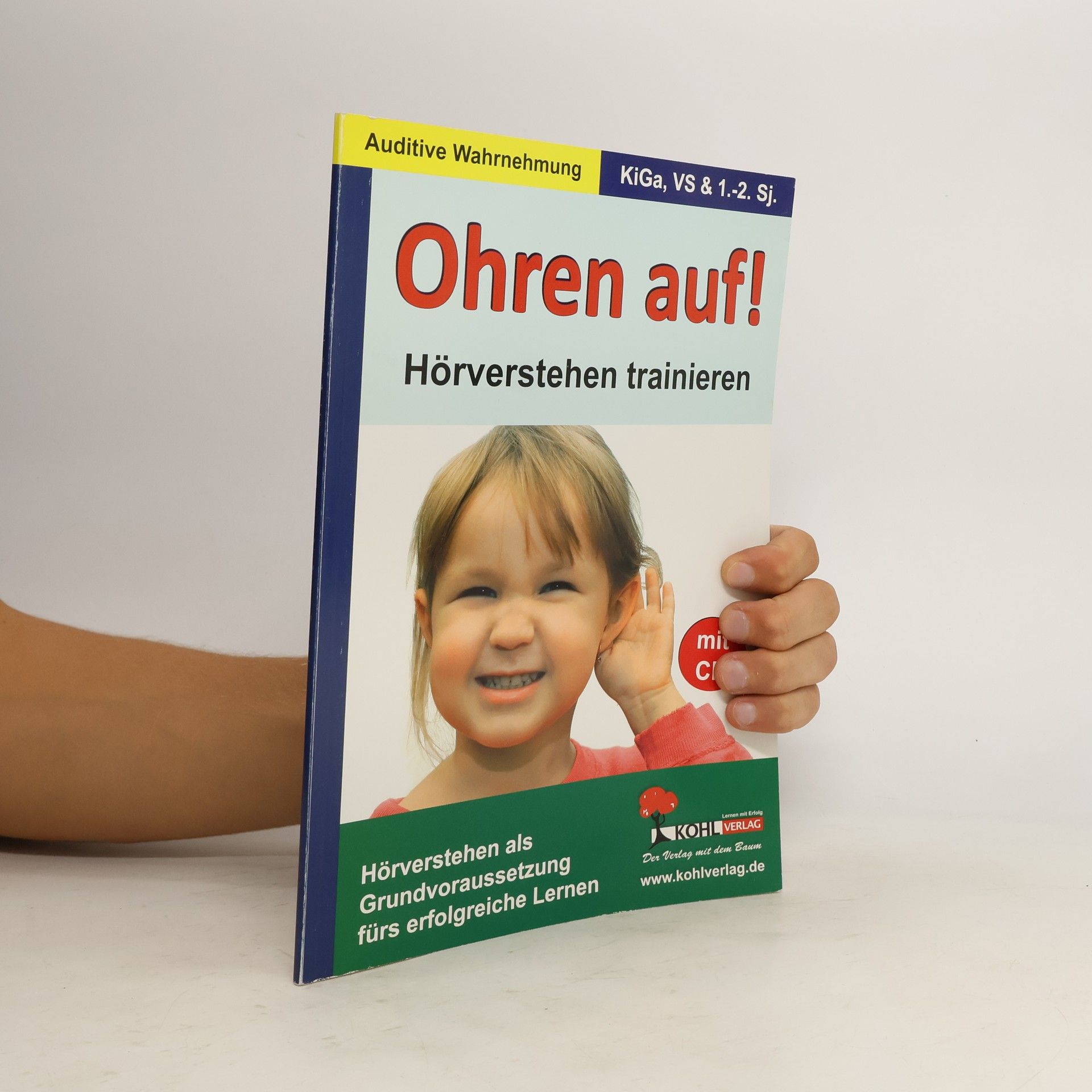 Collectif d'auteurs Ohren auf! - Hörverstehen trainieren - Kindergarten, Vorschule, 1.-2. Schuljahr, m. Audio-CD