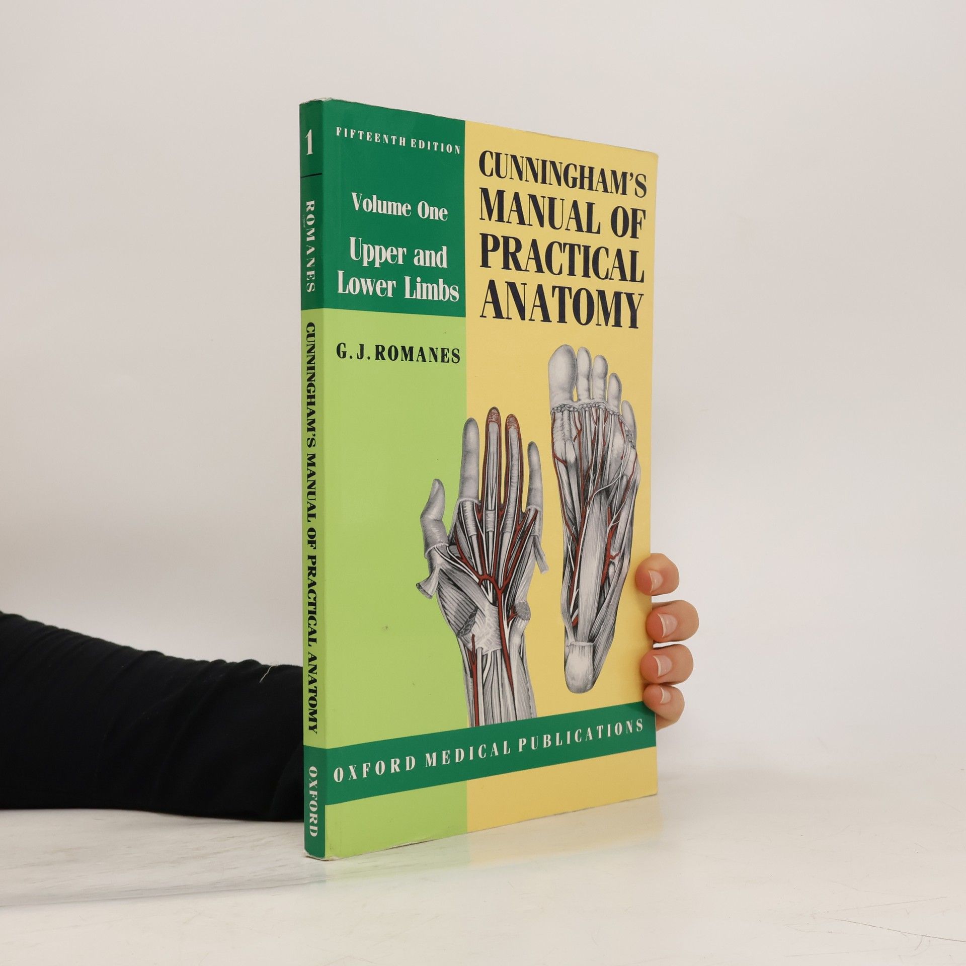 G J Romanes Cunningham's manual of practical anatomy. Vol. 1, Upper and lower limbs