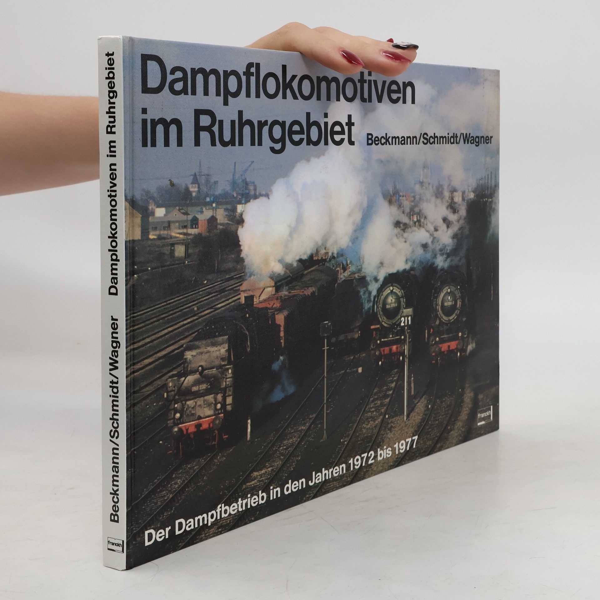 Dietmar Beckmann Dampflokomotiven im Ruhrgebiet