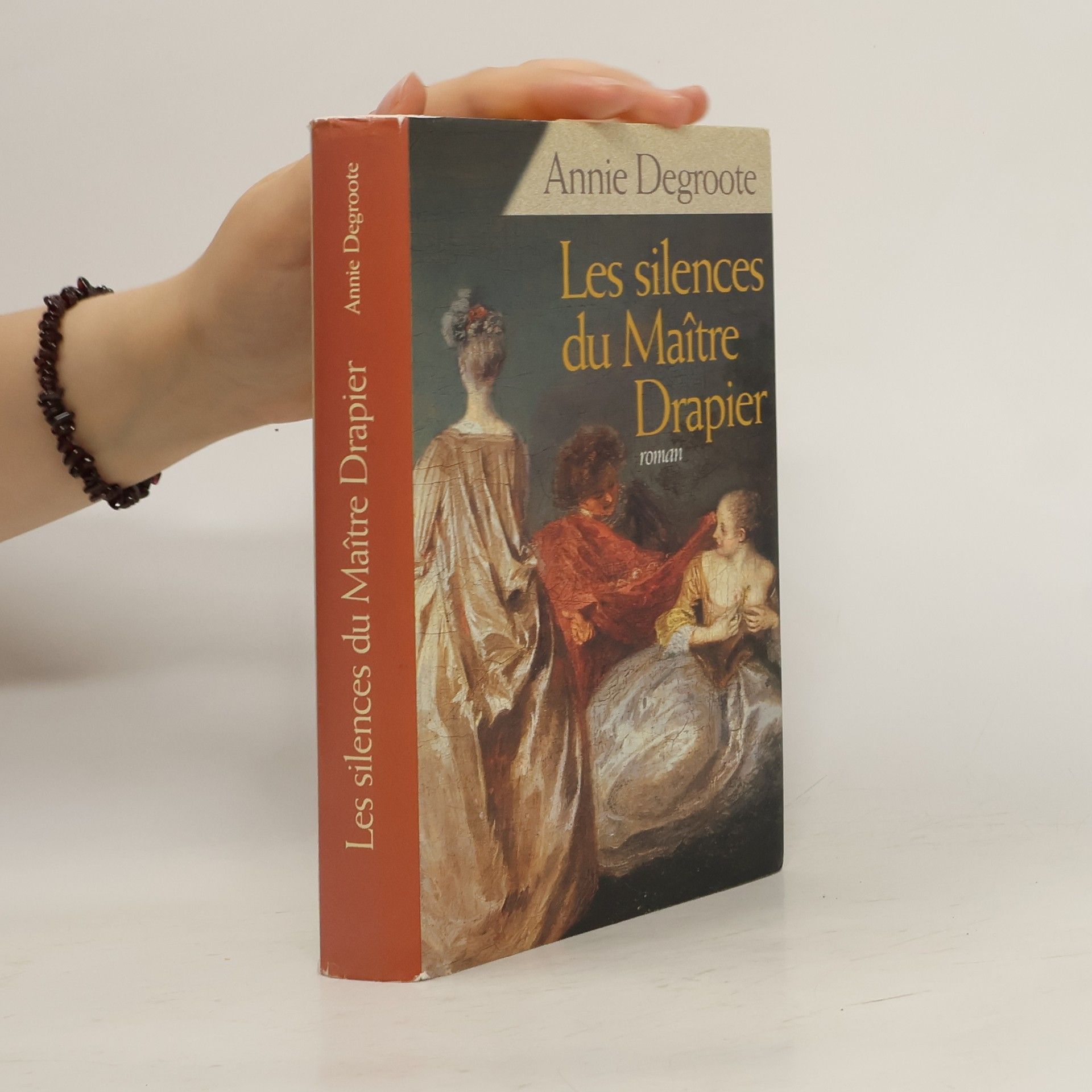 Annie Sanerot-Degroote Les Silences du maître drapier