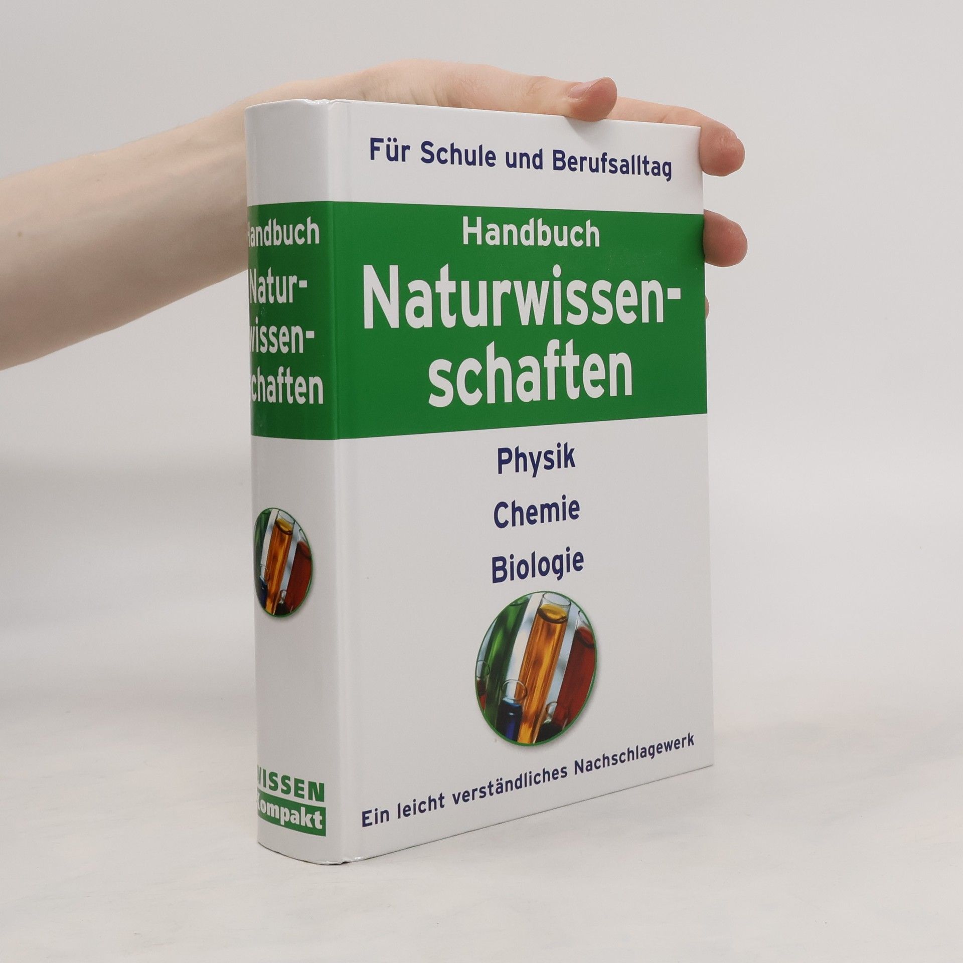 Autorenkollektiv Handbuch Naturwissenschaften. Physik. Chemie. Biologie