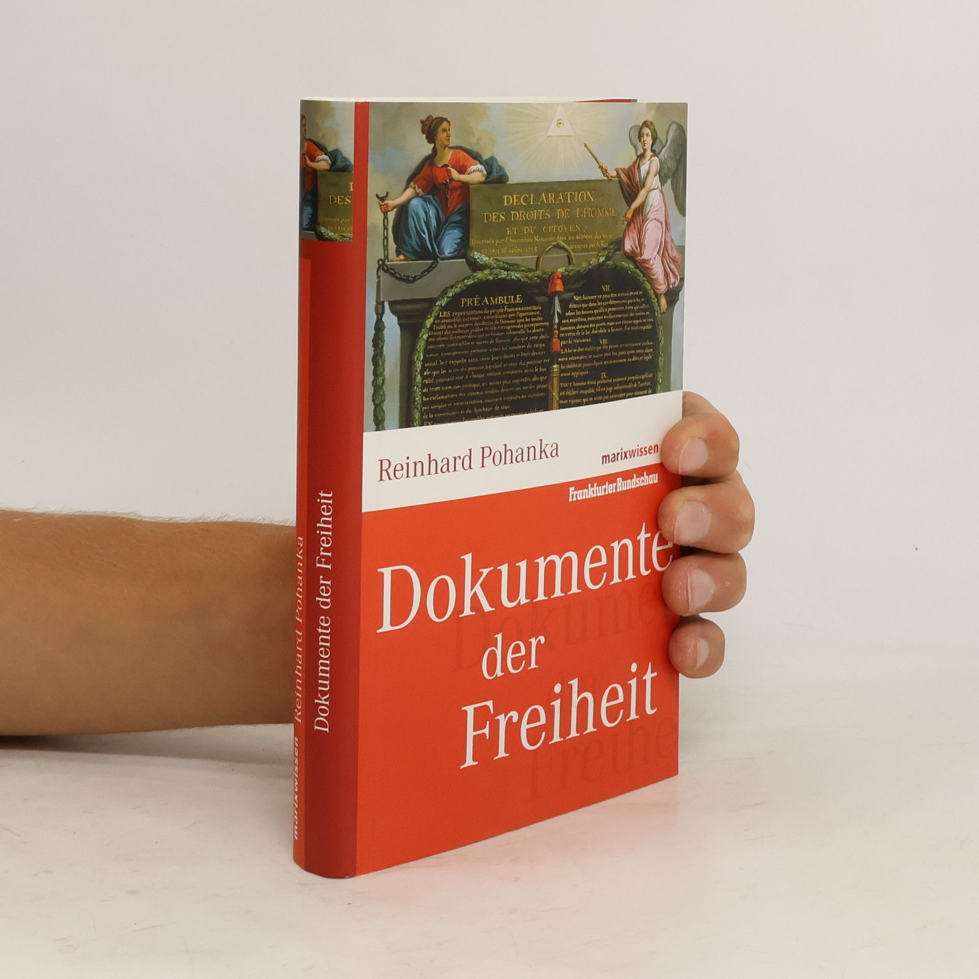 Reinhard Pohanka Dokumente der Freiheit