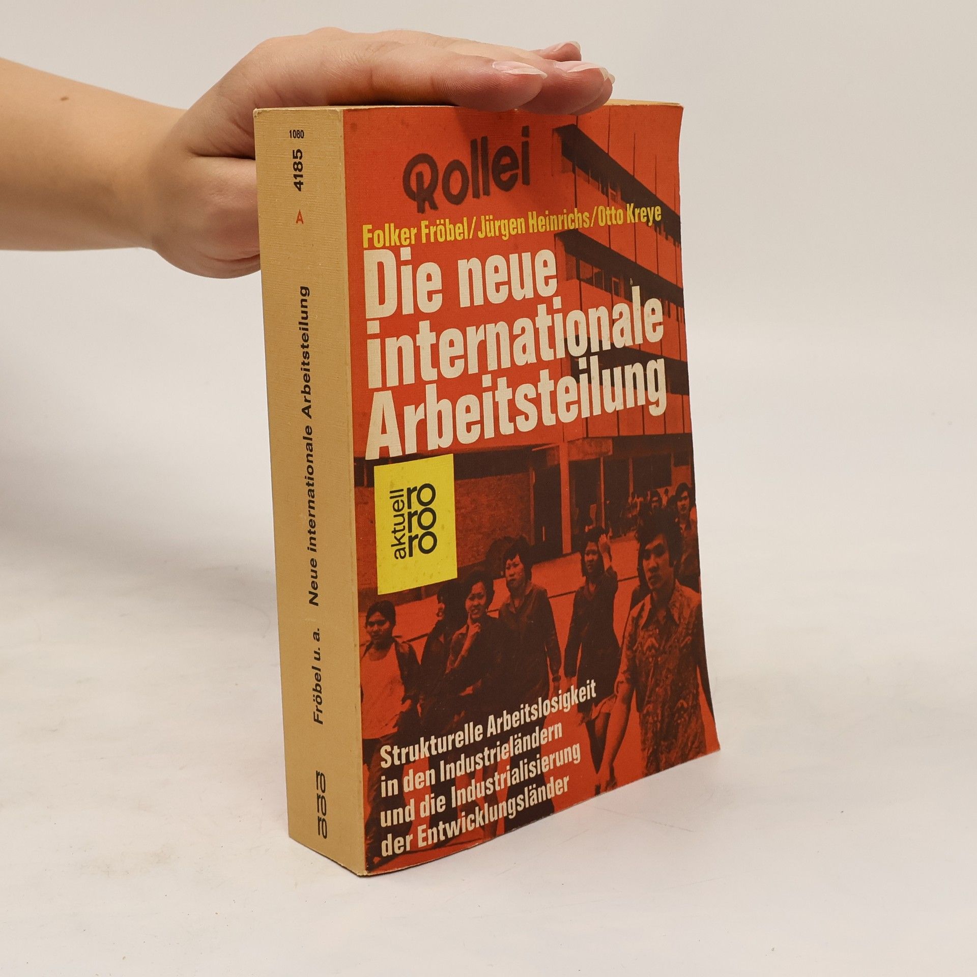 Folker Fröbel Die neue internationale Arbeitsteilung